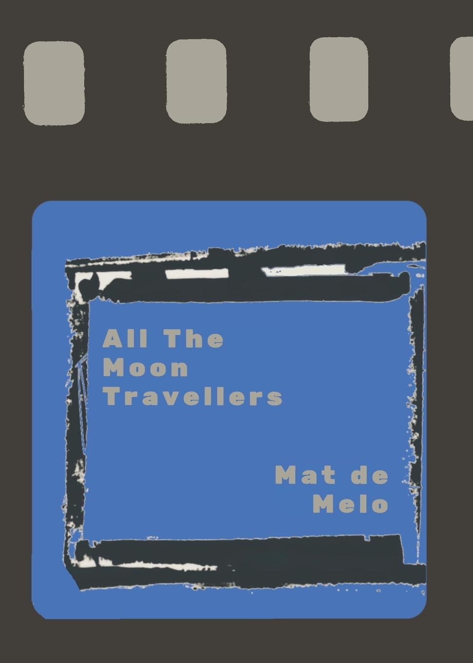 All The Moon Travellers Poetry