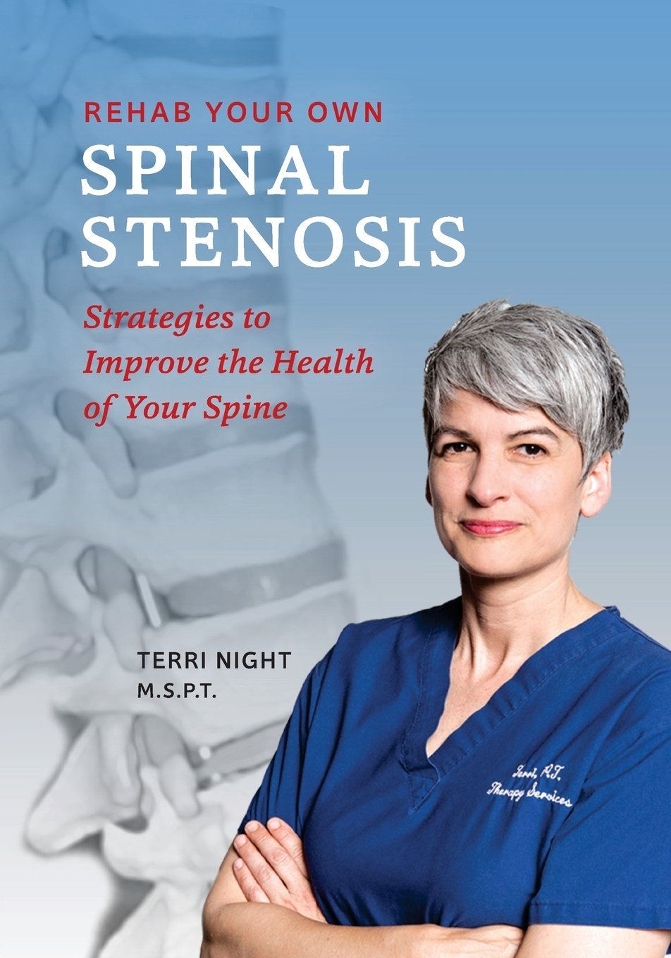 Rehab Your Own Spinal Stenosis Medicine