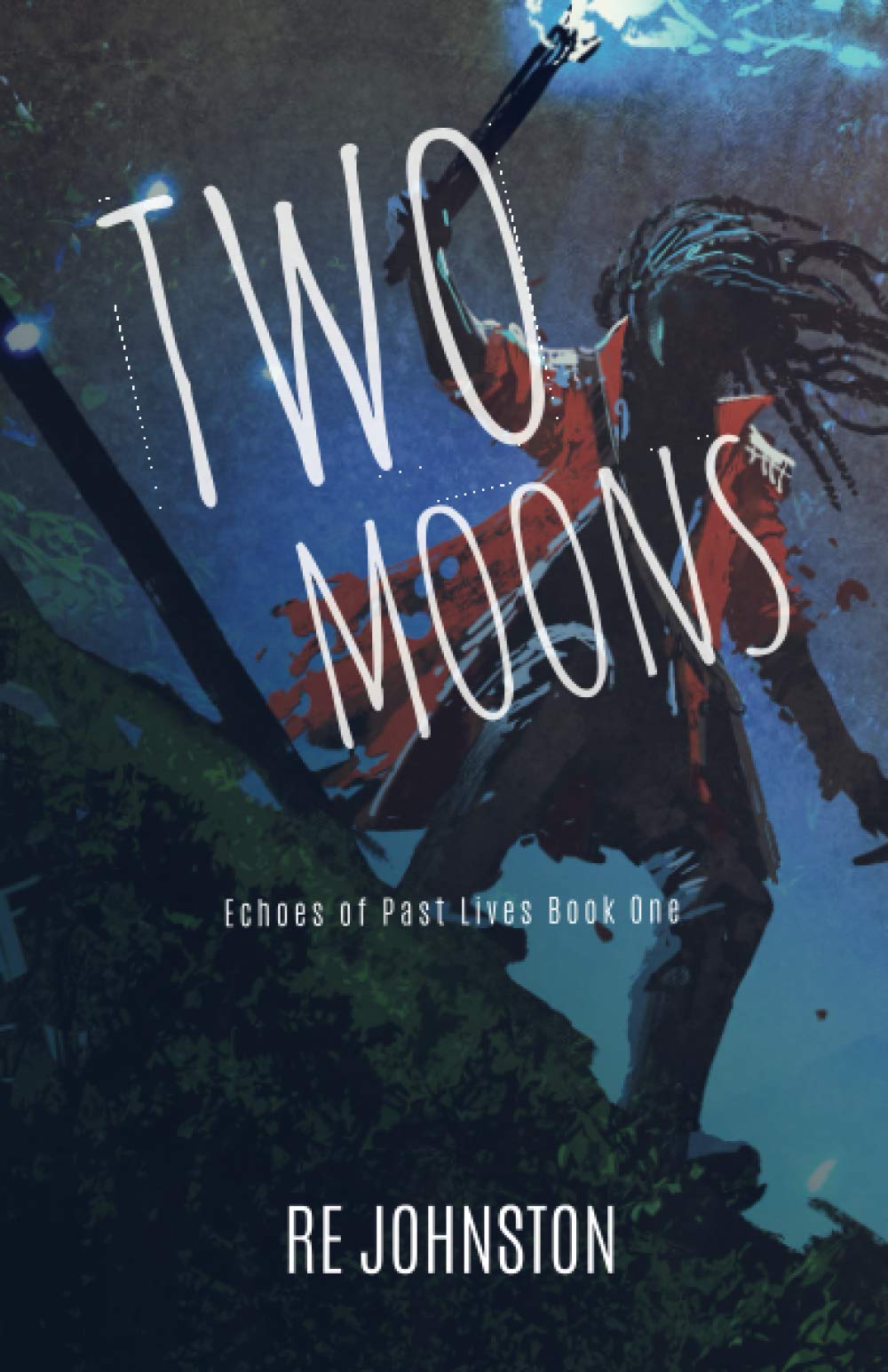 Two Moons: Memories from a World with One (Echoes of Past Lives, Band 1) Fiction