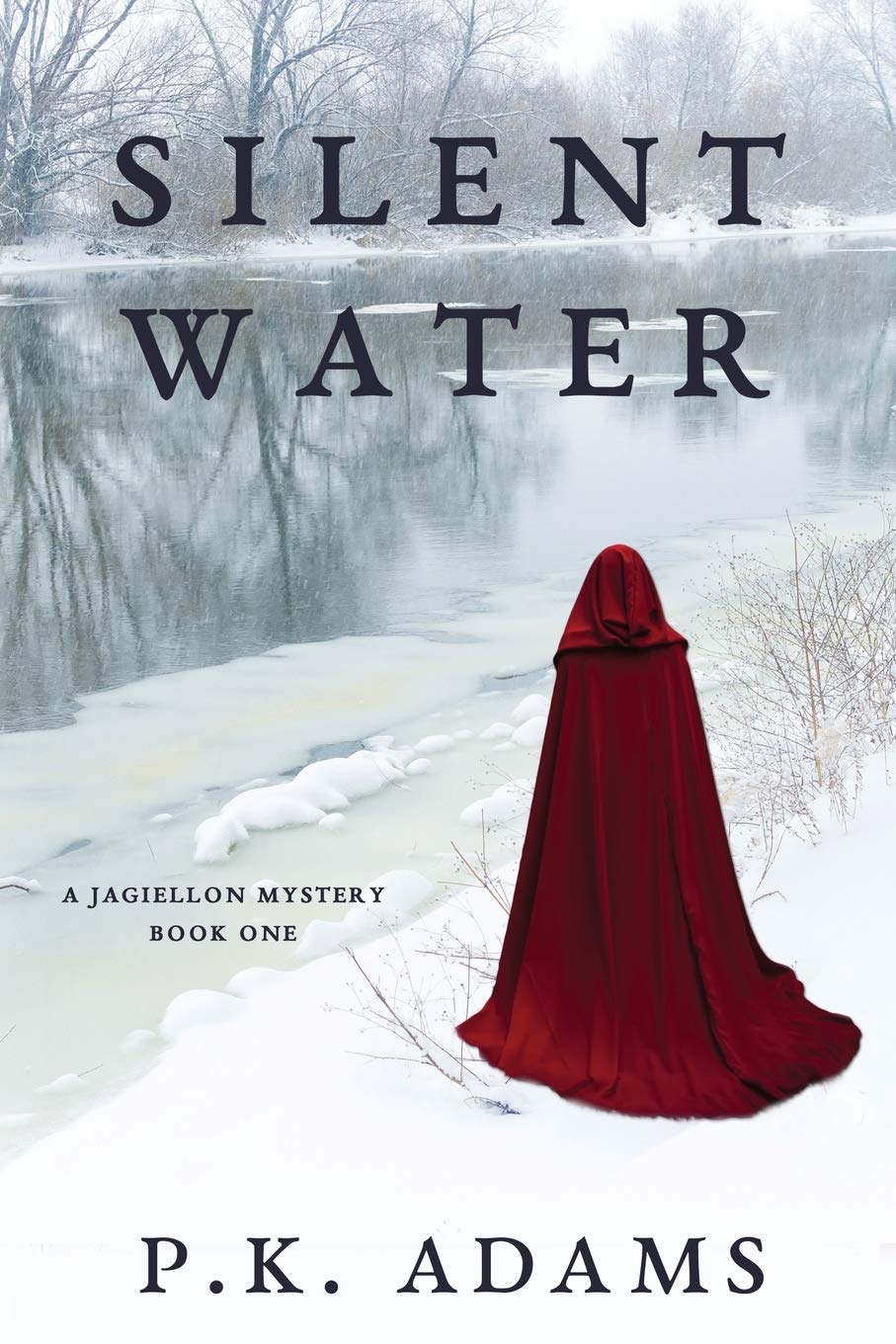 Silent Water (A Jagiellon Mystery, Band 1) Historical Fiction