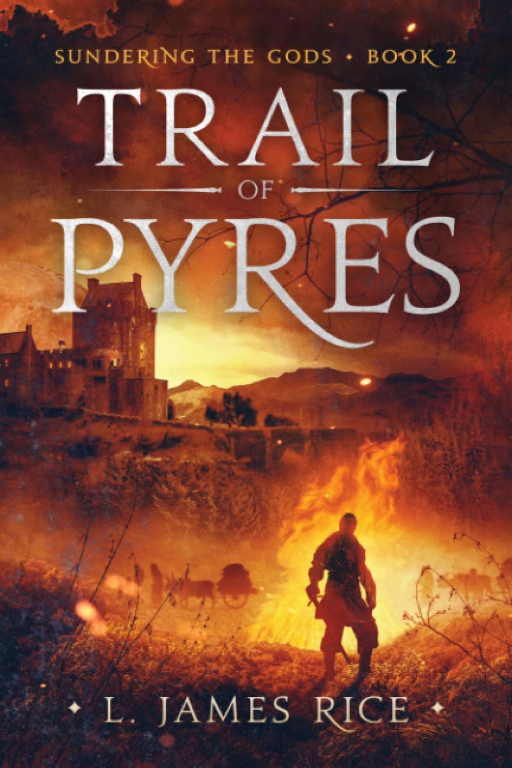 Trail of Pyres: Sundering the Gods Book Two Dark Fantasy