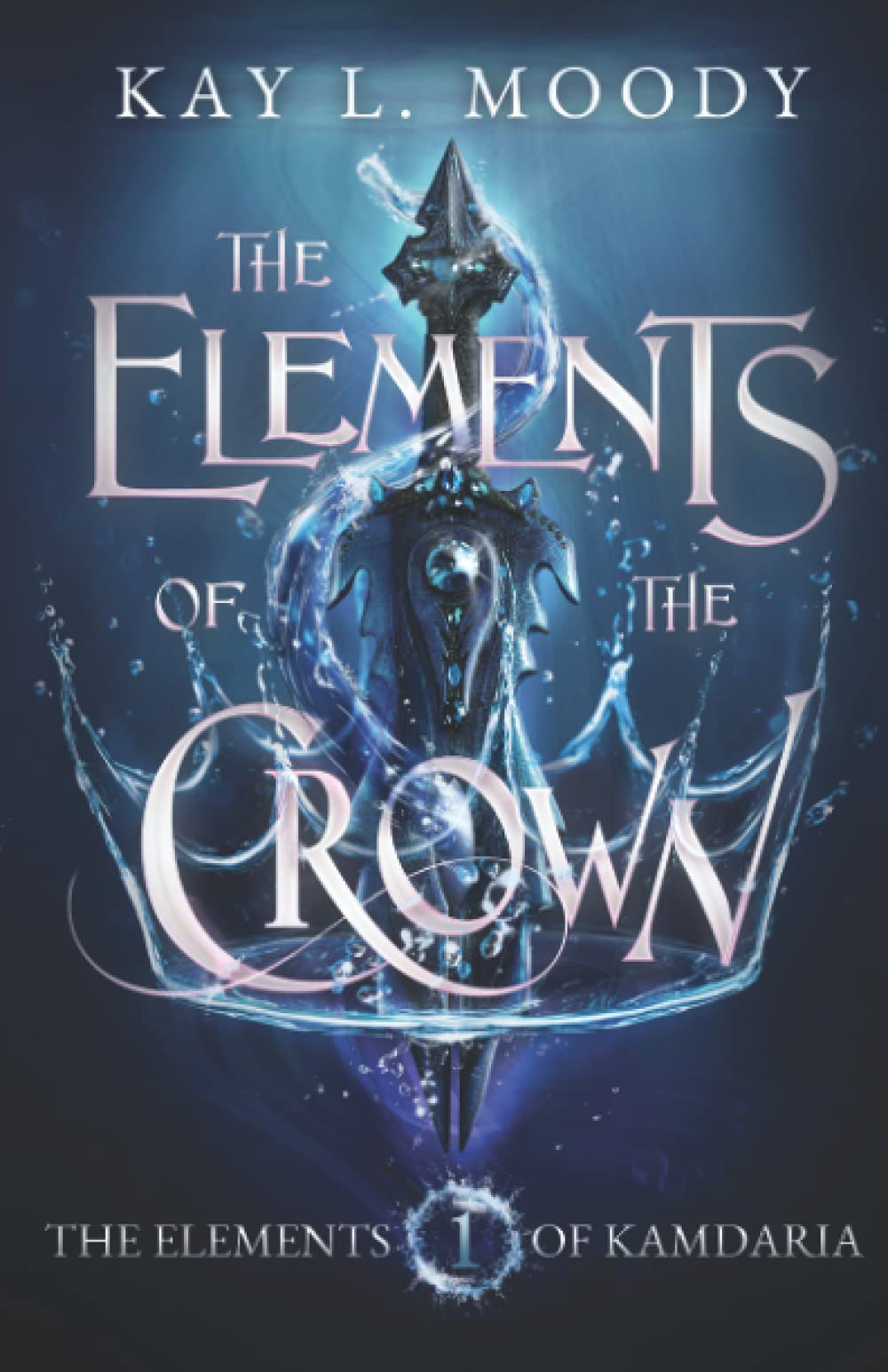 The Elements of the Crown (The Elements of Kamdaria, Band 1) Fiction