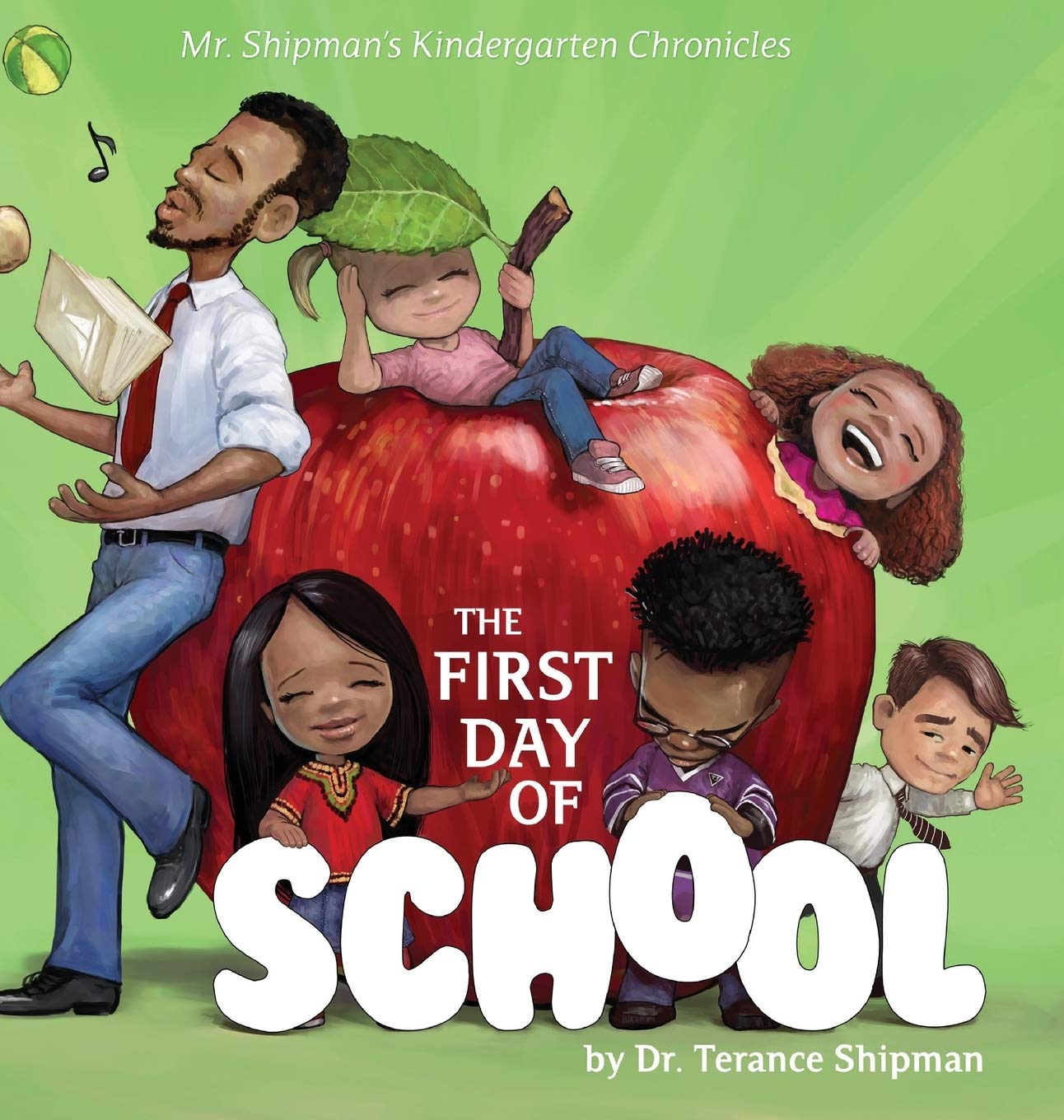 Mr. Shipman's Kindergarten Chronicles: The First Day of School Non-fiction
