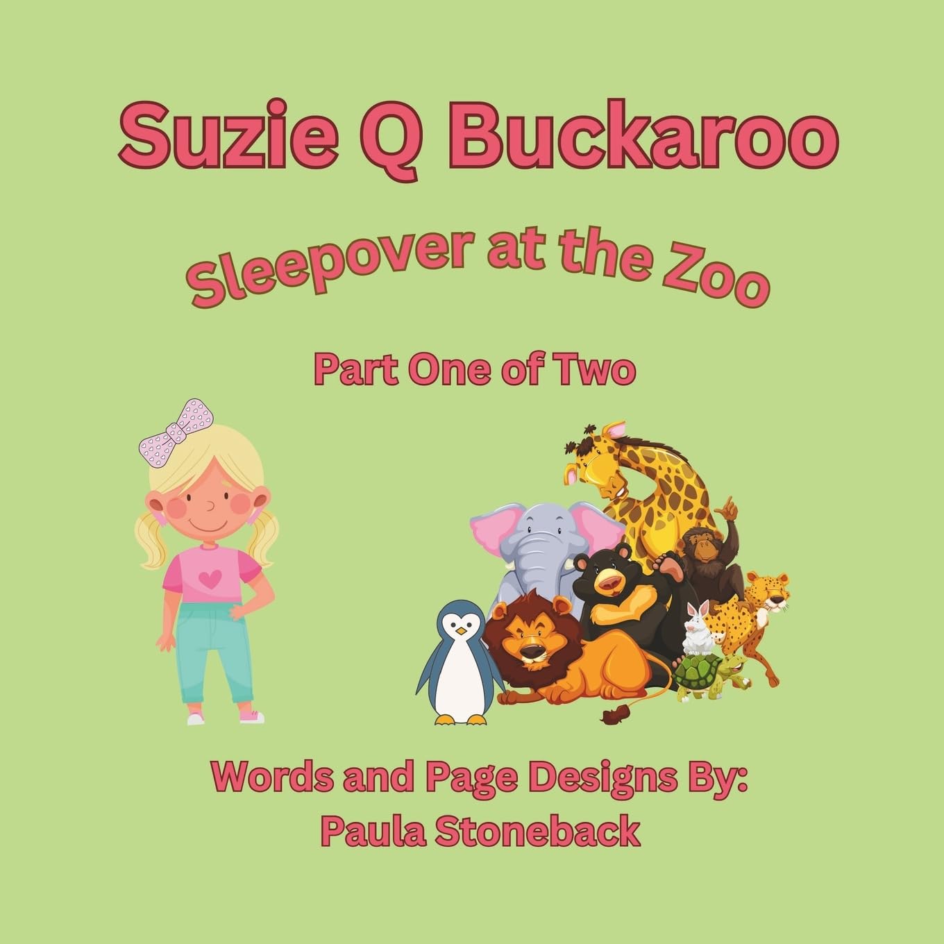 Suzie Q Buckaroo: Sleepover at the Zoo Part One of Two (Suzie Q Buckaroo Books, Band 1) Novels & Short Stories