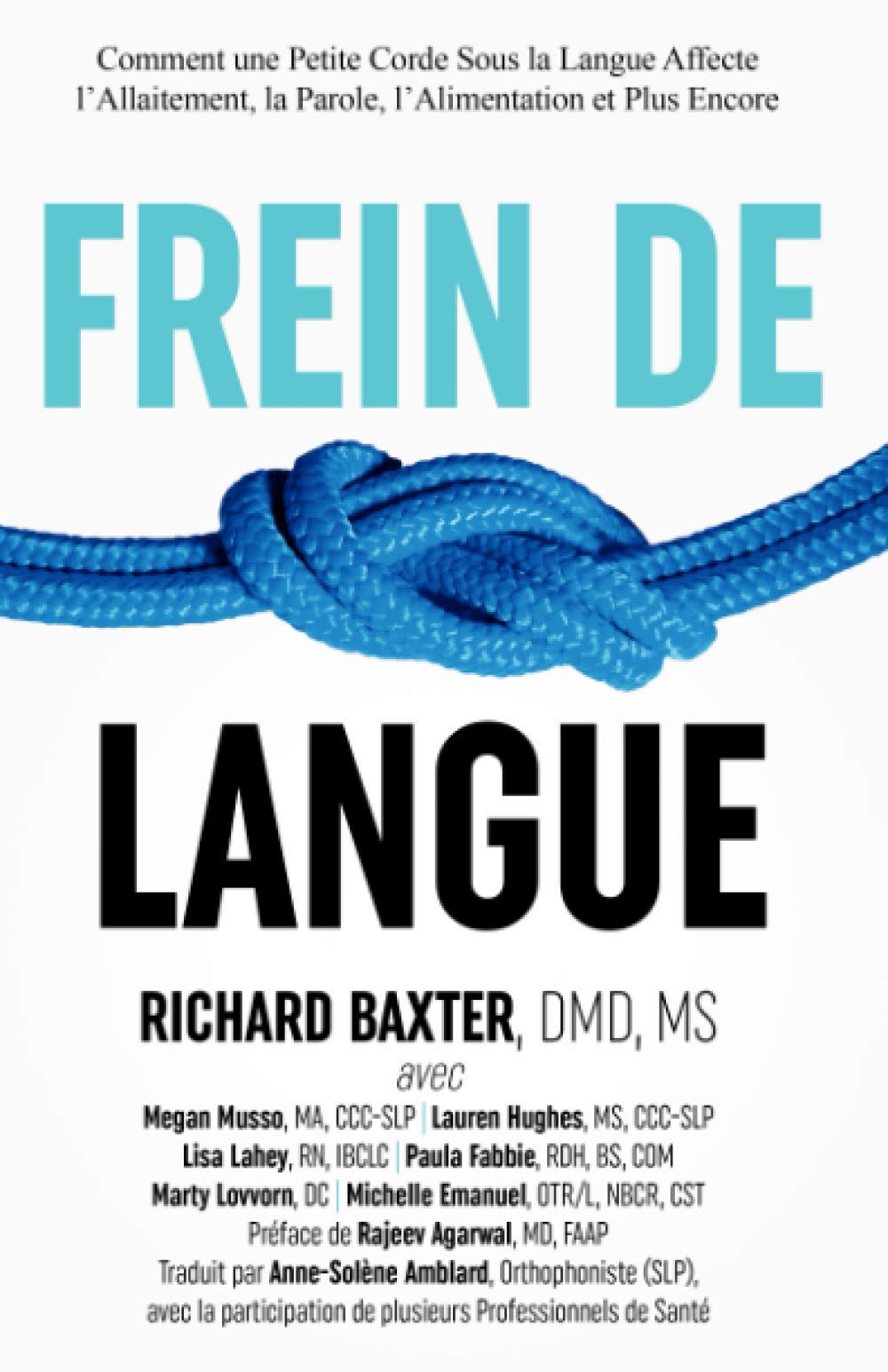 Frein De Langue: Comment une Petite Corde Sous la Langue Affecte l’Allaitement, la Parole, l’Alimentation et Plus Encore book