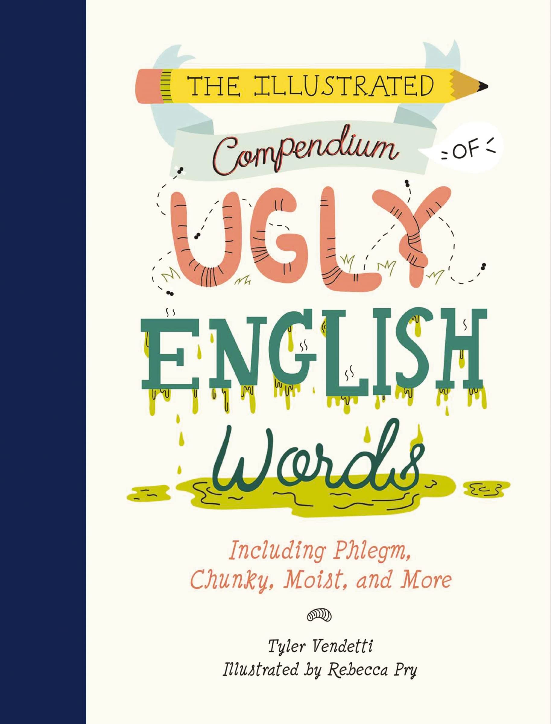The Illustrated Compendium of Ugly English Words Social Sciences