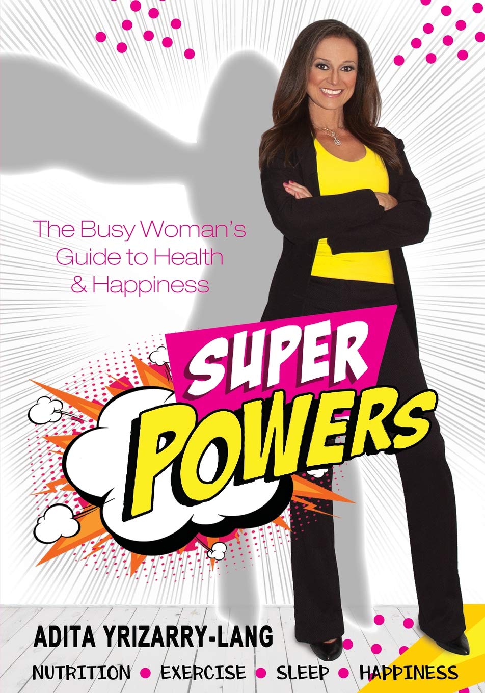SuperPowers: A Busy Woman's Guide to Health and Happiness (blk/wht edition) book
