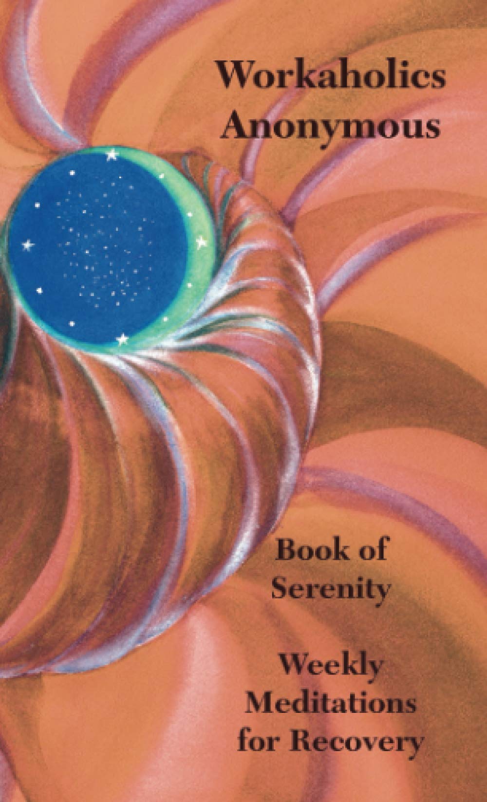 The Book of Serenity: Weekly Meditations for Recovery Politics & History