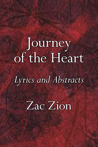 Journey of the Heart: Lyrics and Abstracts Arts & Music