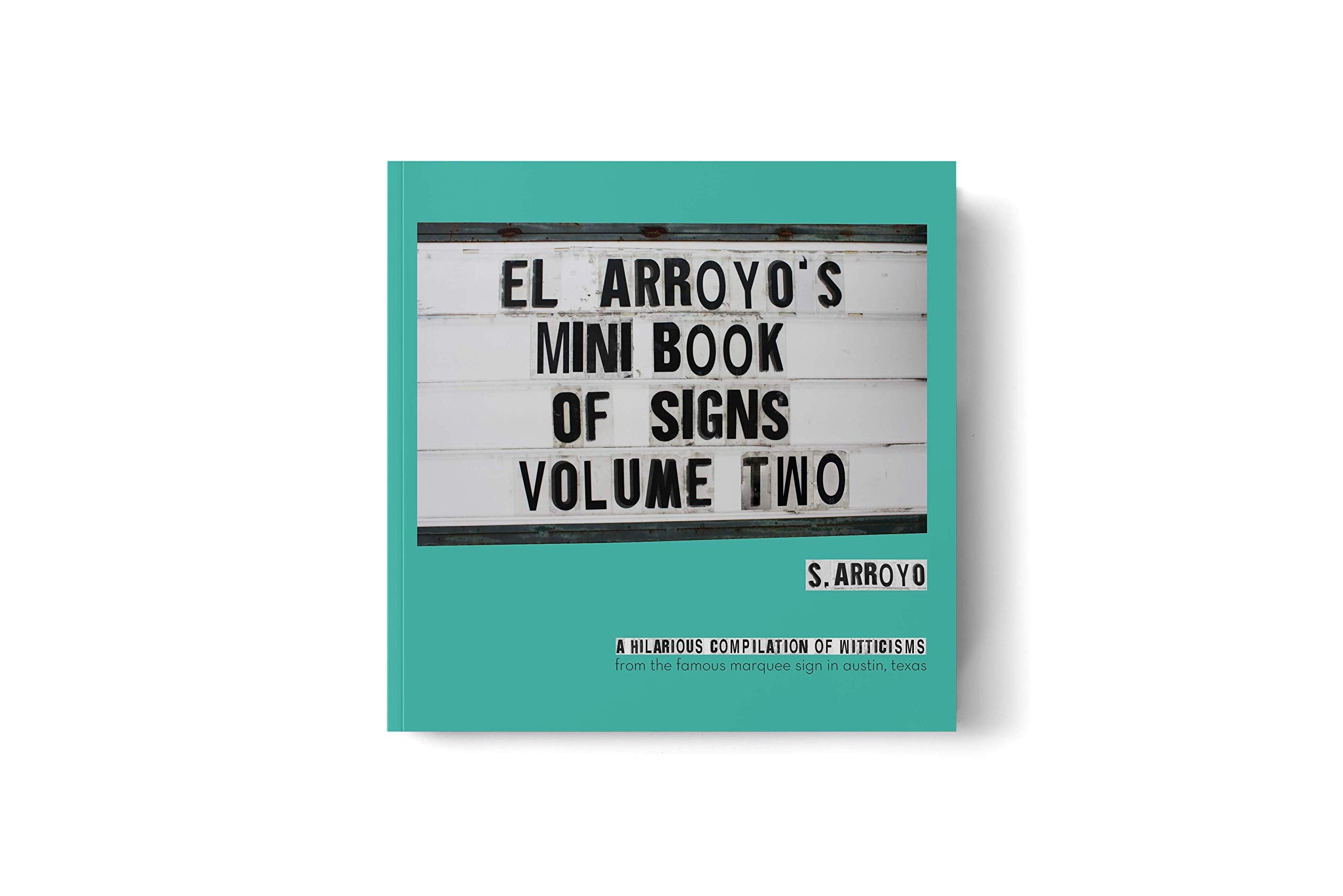 El Arroyo's Mini Book of Signs Volume Two Books