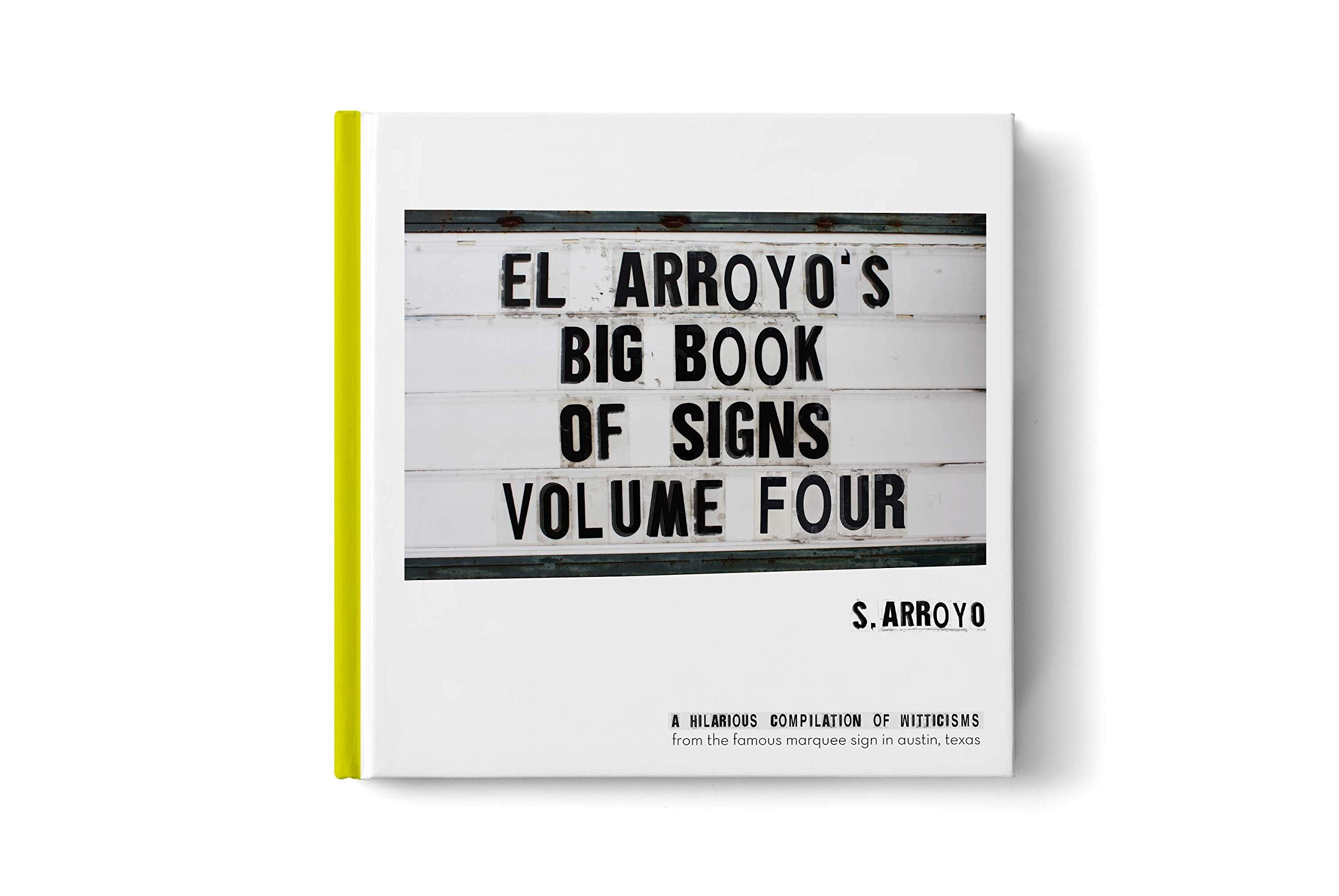 El Arroyo's Big Book of Signs Volume Four Books