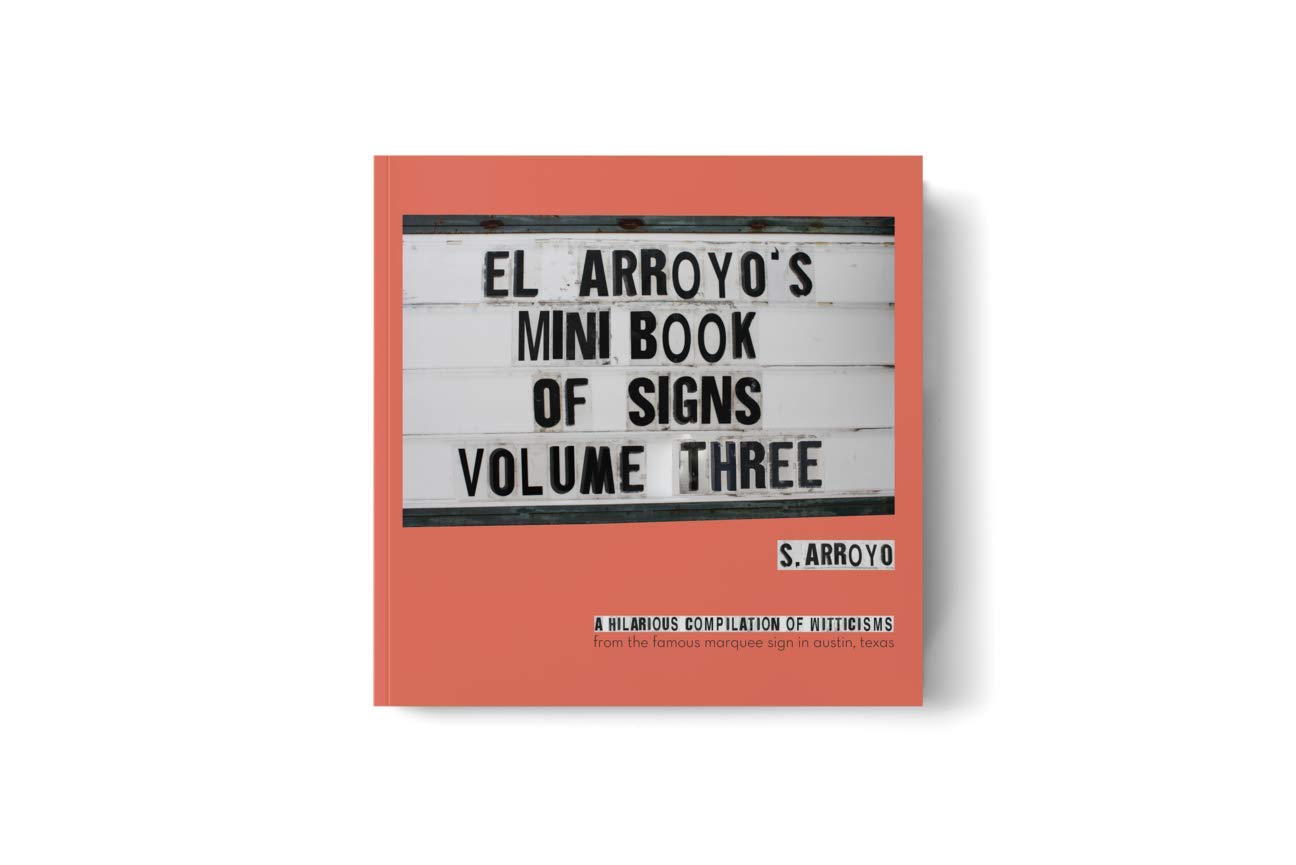 El Arroyo's Mini Book of Signs Volume Three Books