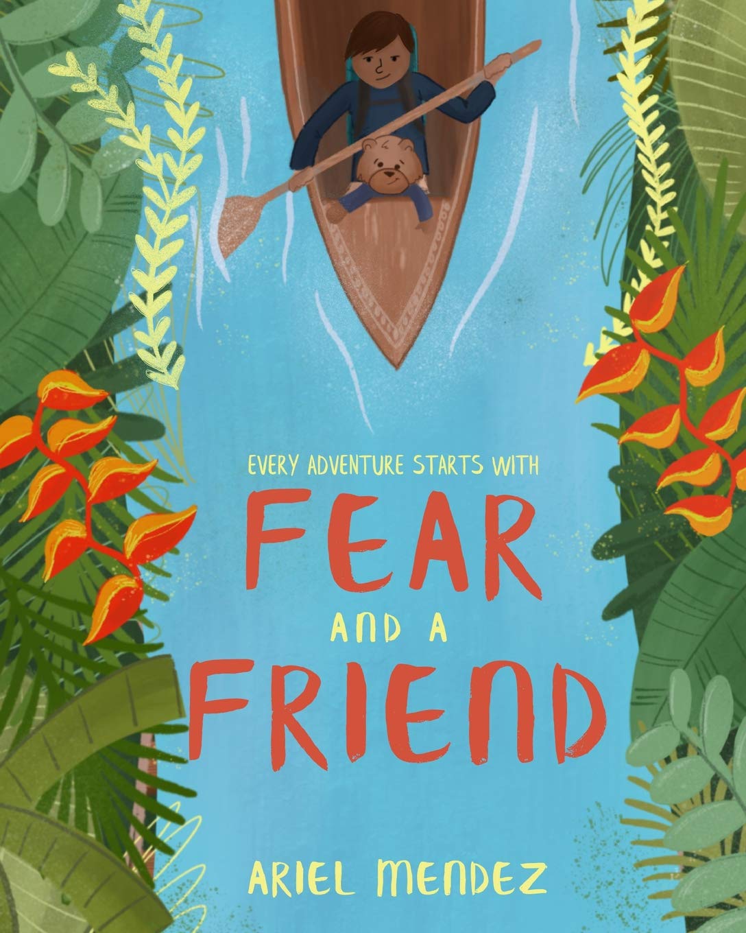 Fear and a Friend: Every great adventure starts with fear and a friend. Novels & Short Stories