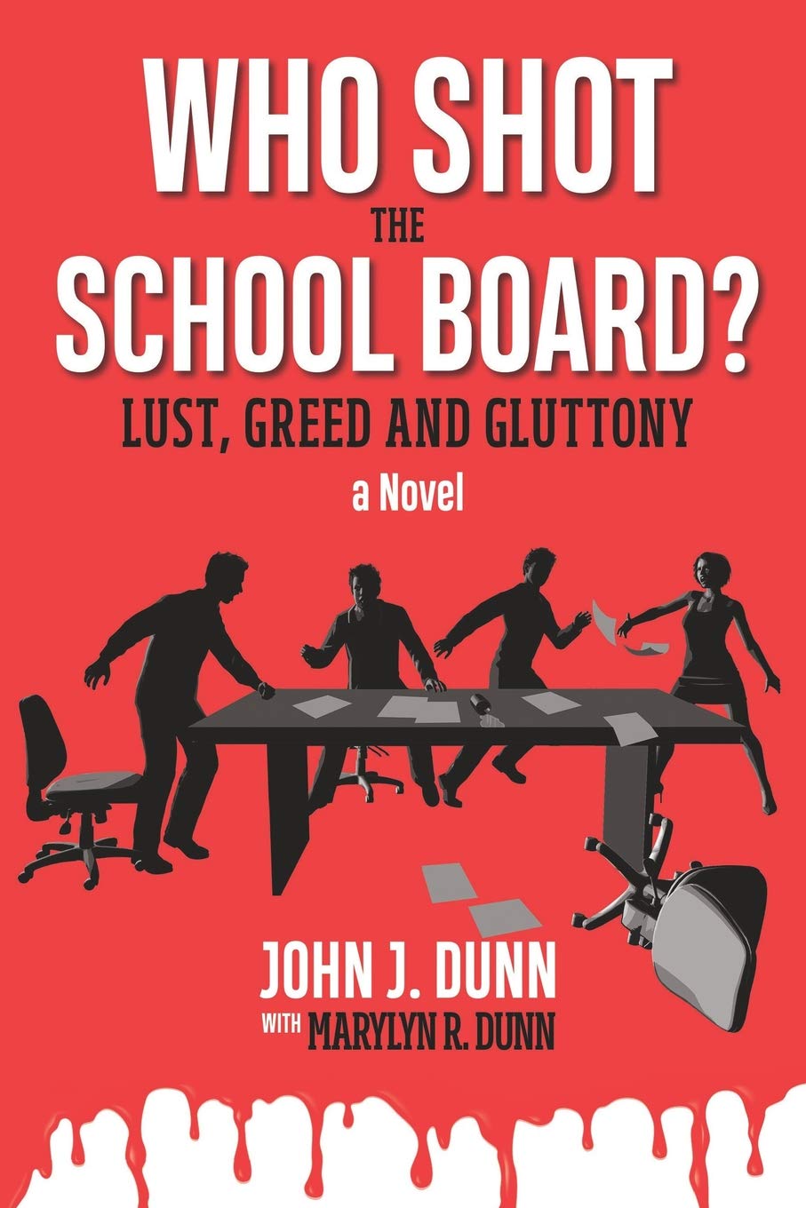 Who Shot the School Board?: Lust, Greed and Gluttony Contemporary literature