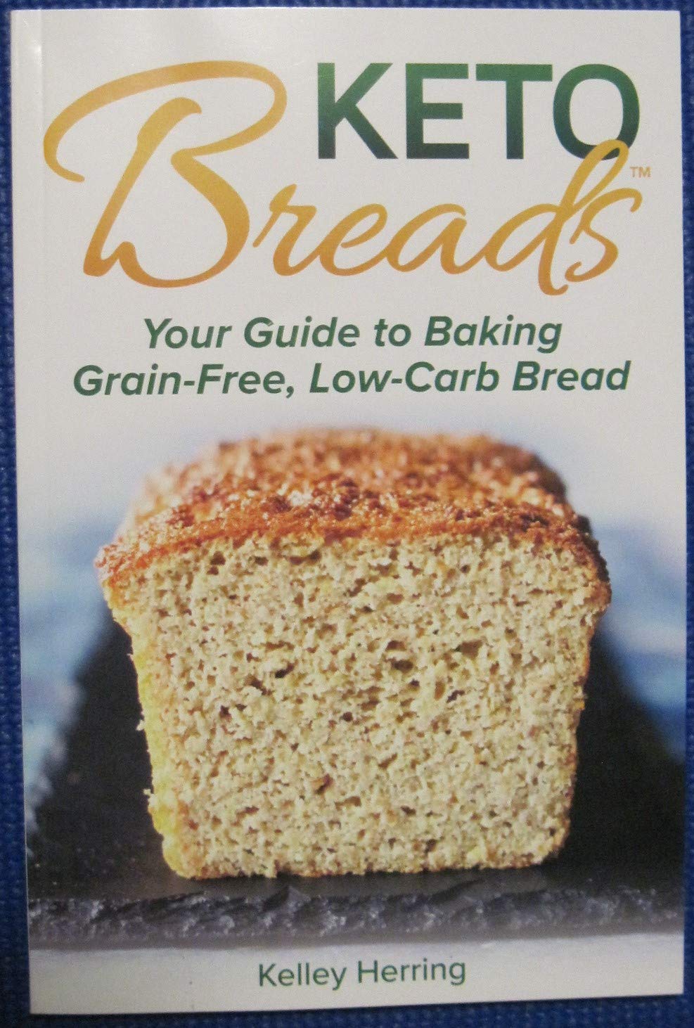 Keto Breads : Including 30 Keto-Friendly Breads with 5 G Net Carbs or Less! Books