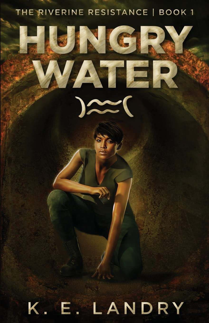 Hungry Water (The Riverine Resistance, Band 1) Books