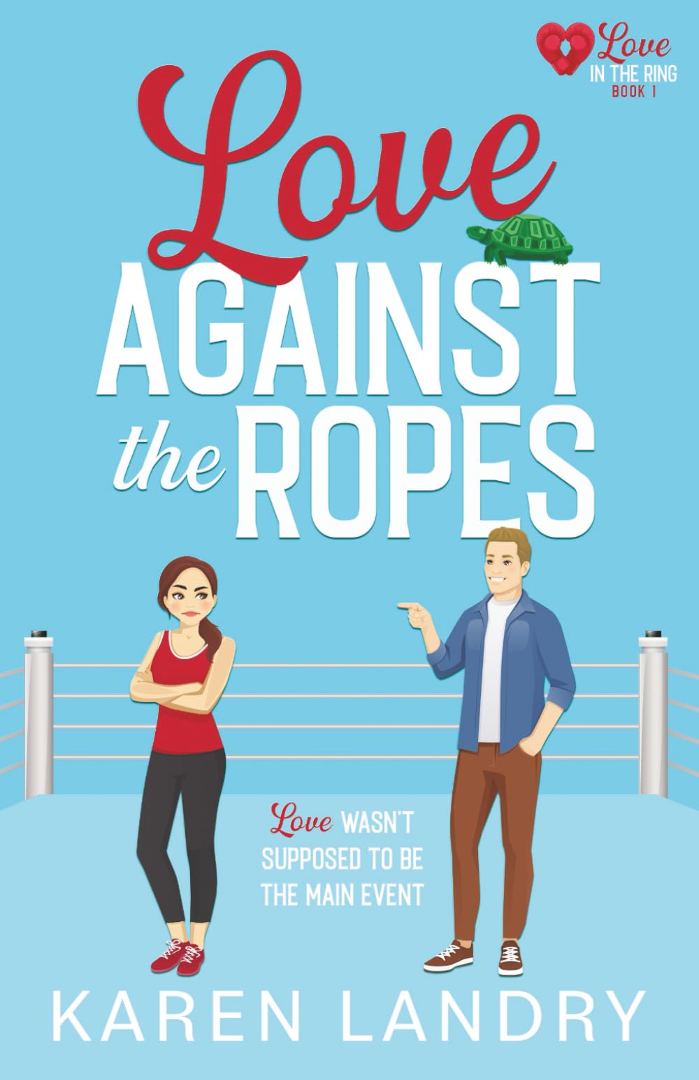 Love Against the Ropes Contemporary literature