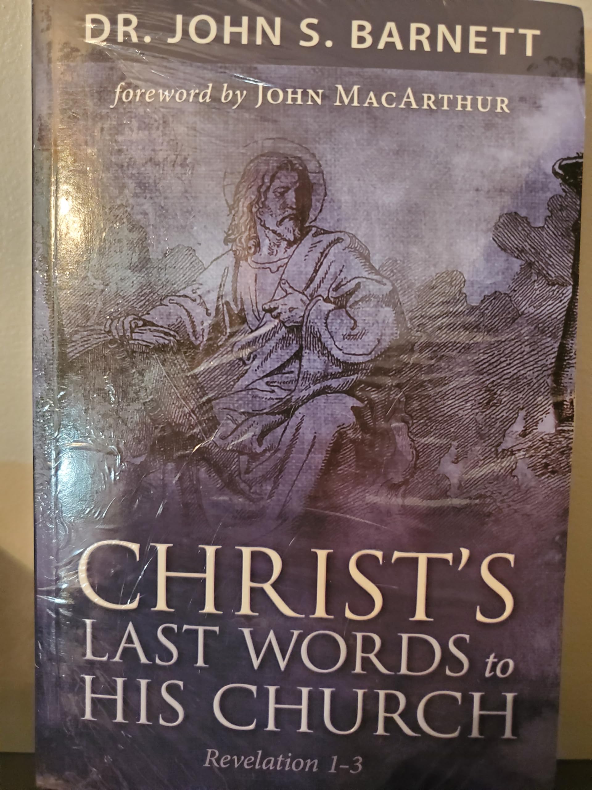 Christ's Last Words to His Church: Revelation 1-3 Books
