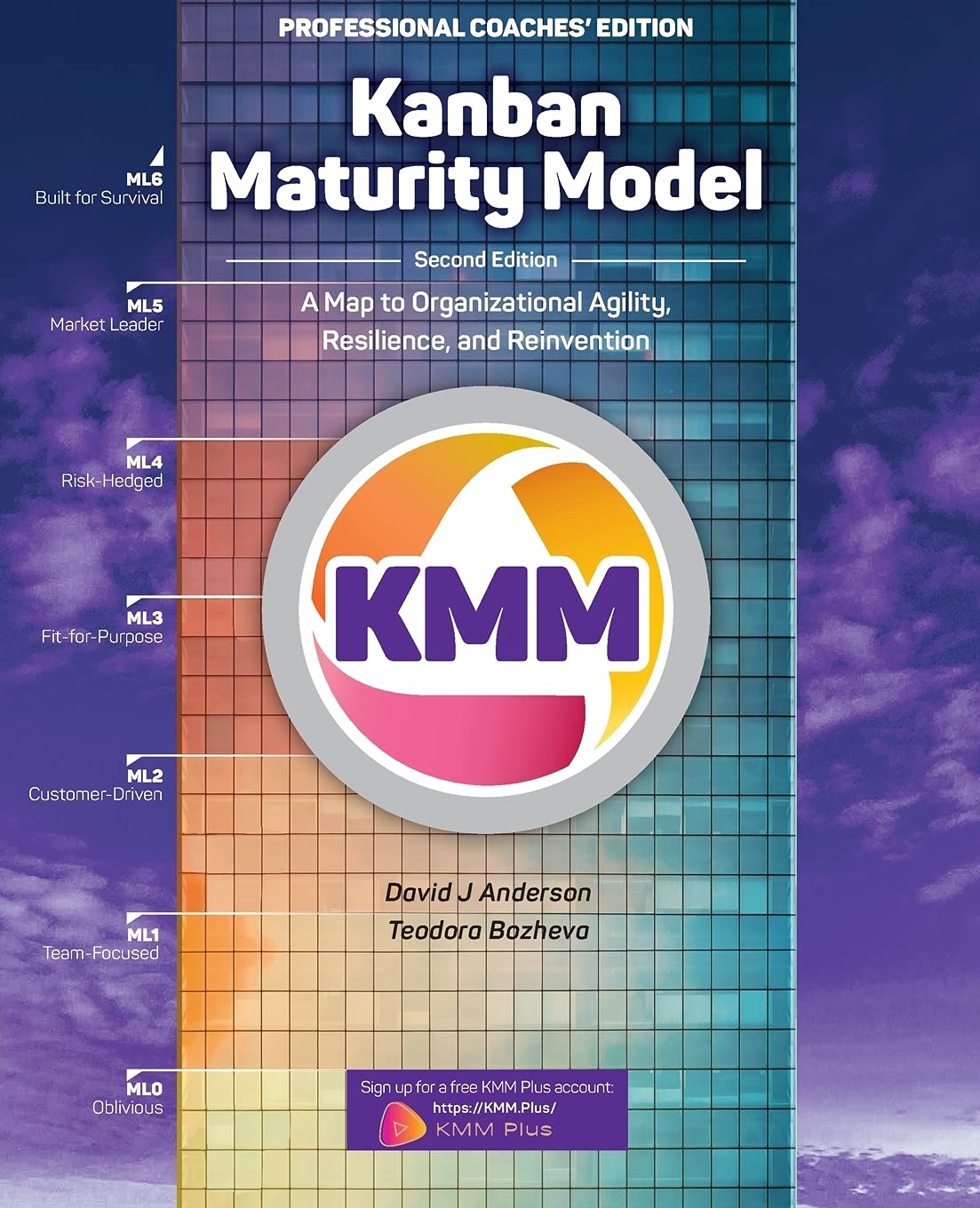 Kanban Maturity Model, Coaches' Edition: A Map to Organizational Agility, Resilience, and Reinvention book
