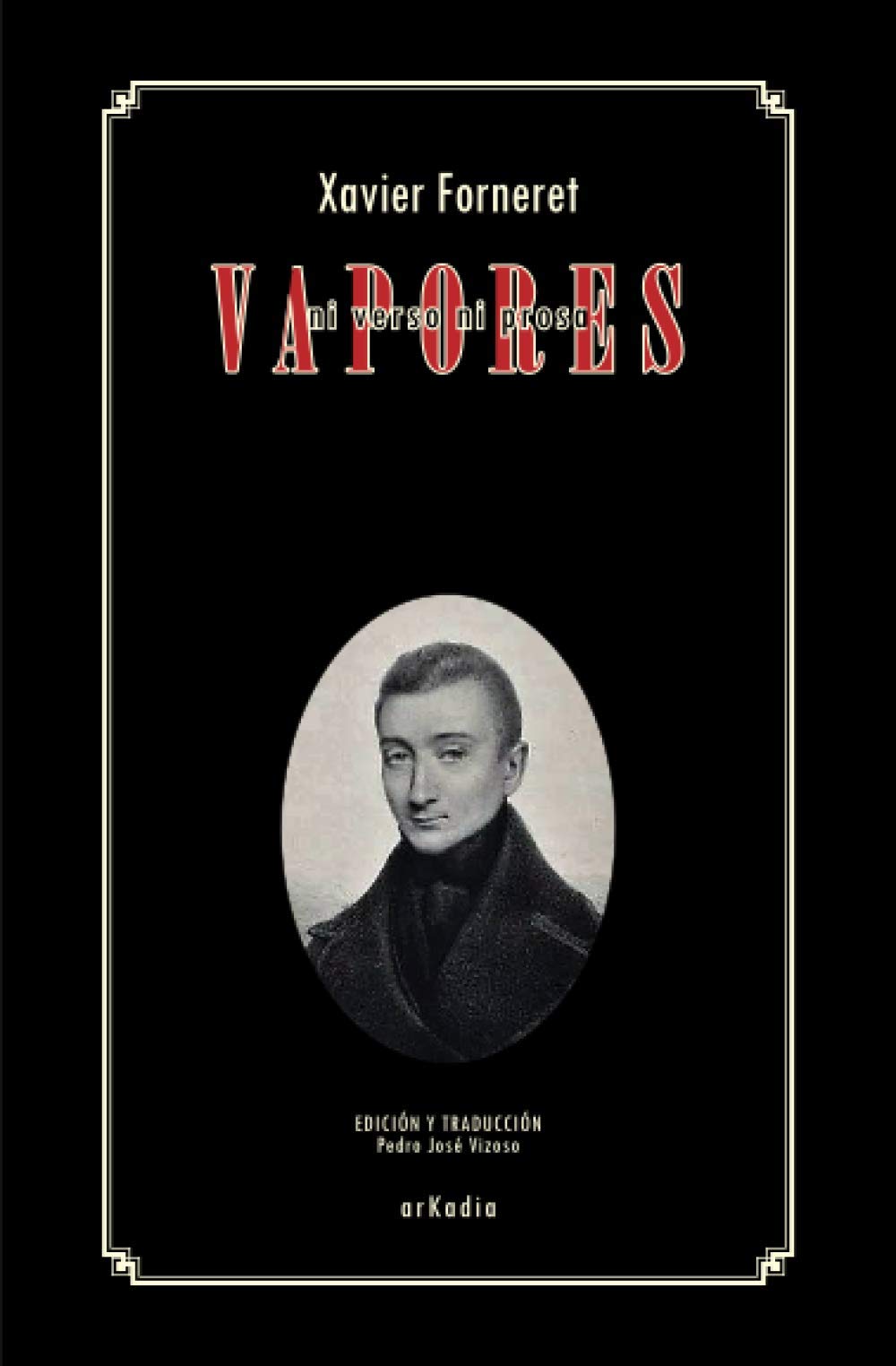 Vapores: ni verso, ni prosa International