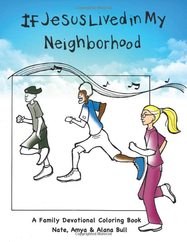 If Jesus Lived In My Neighborhood: A Family Devotional Coloring Book book