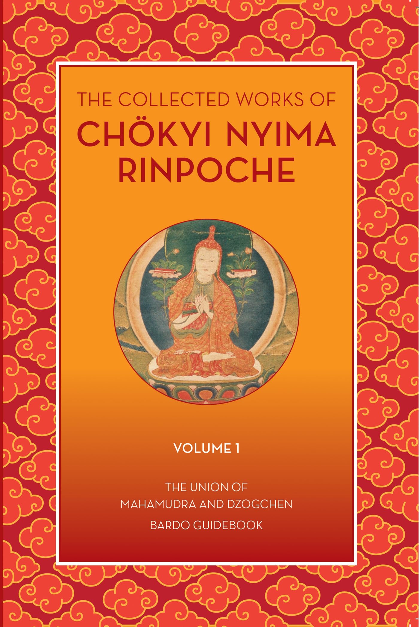 The Collected Works of Chokyi Nyima Rinpoche Volume I book