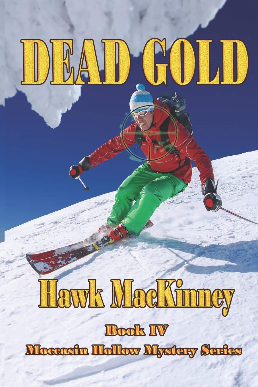 Dead Gold (Moccasin Hollow Mystery Series, Band 4) Detective & CSI