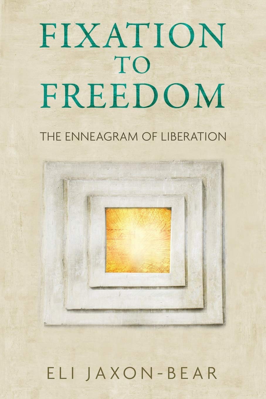 Fixation to Freedom: The Enneagram of Liberation Religion & Esotericism
