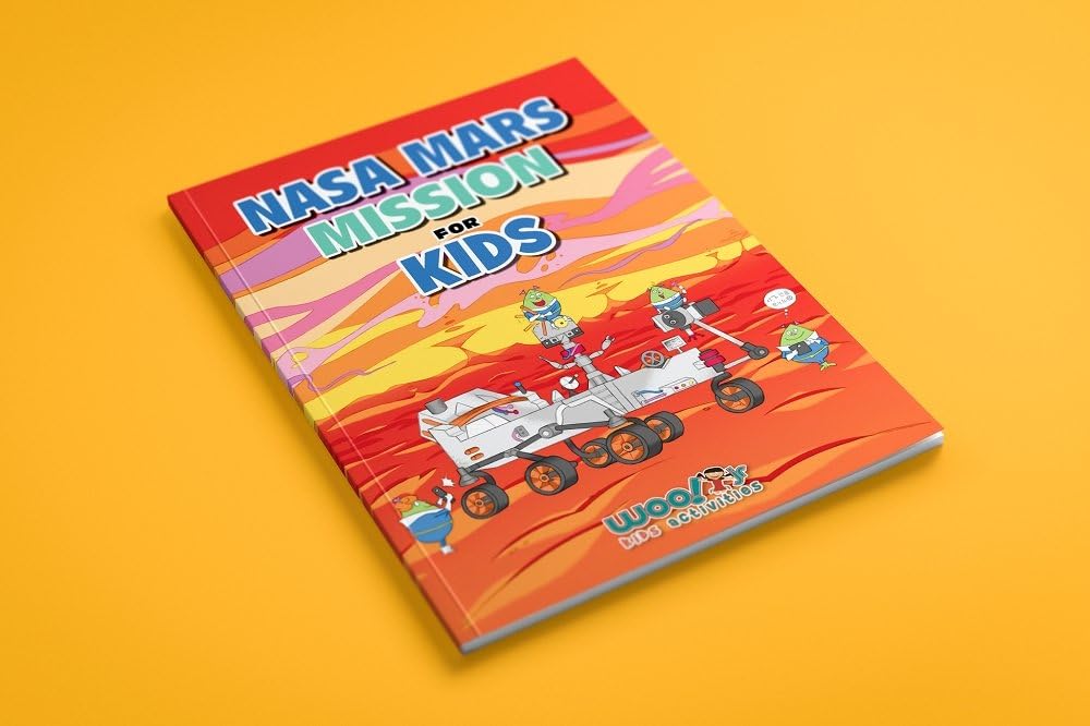 NASA Mars Mission for Kids: A Space Book of Facts, Activities, and Fun for Ages 7-12 (Woo! Jr. Kids Activities Books) Politics & History