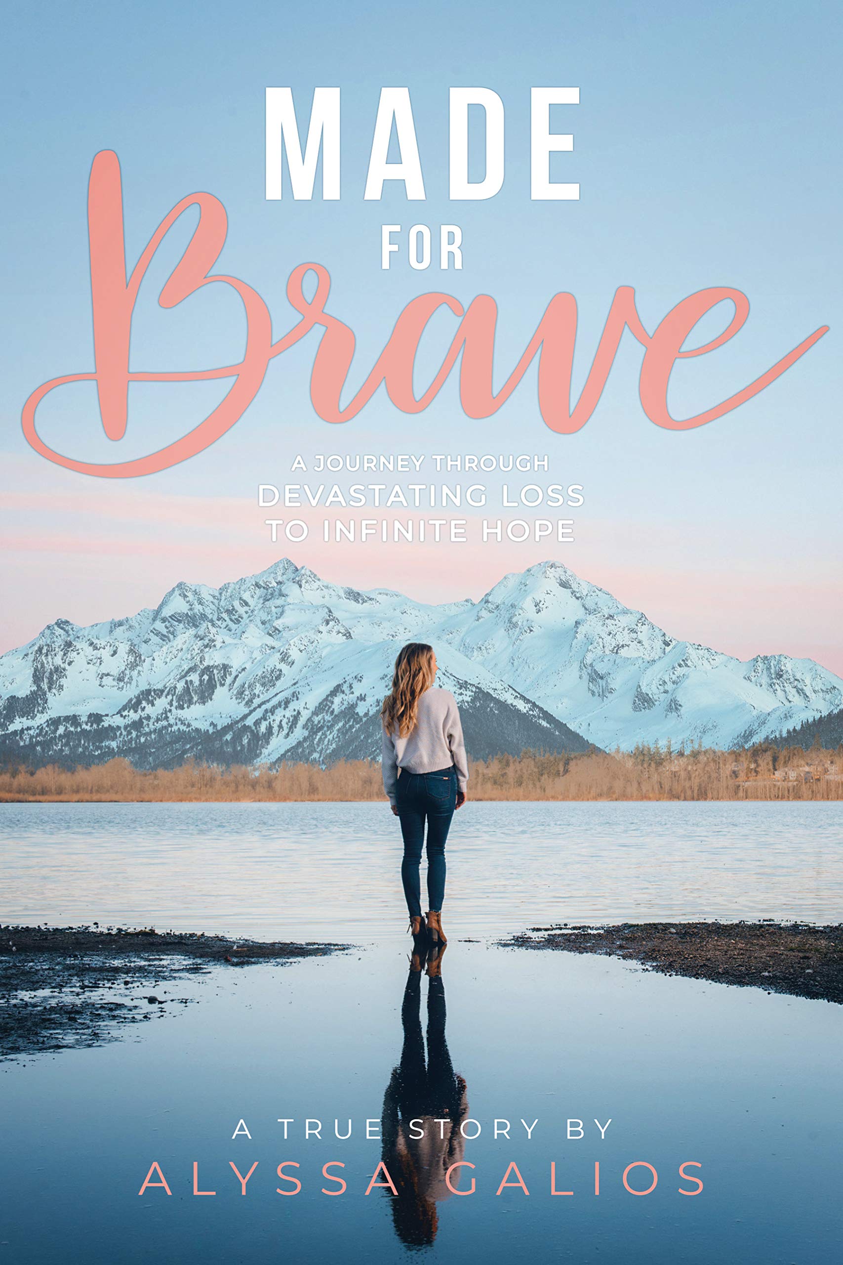 Made for Brave: A Journey Through Devastating Loss to Infinite Hope Religion & Esotericism