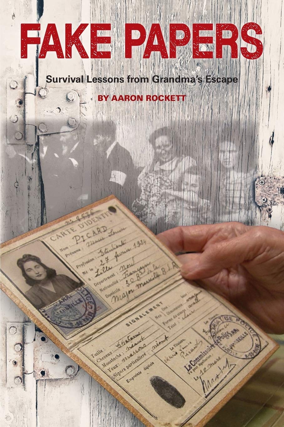 FAKE PAPERS: Survival Lessons from Grandma's Escape Art & Literature