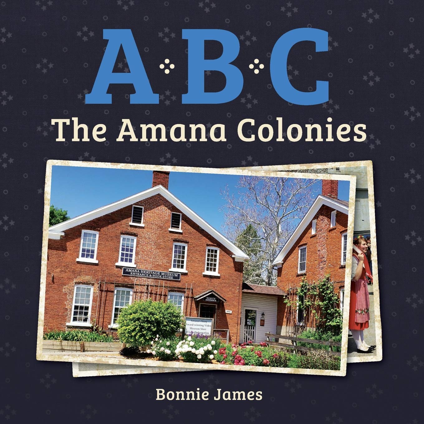 A, B, C: The Amana Colonies Non-fiction