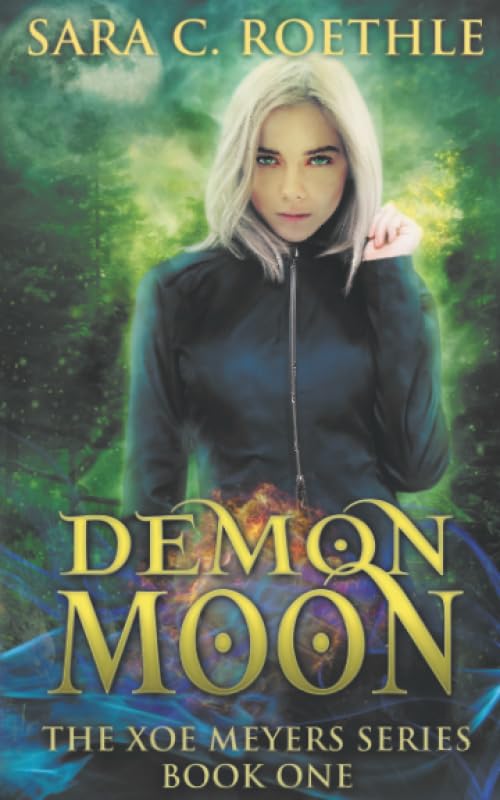 Demon Moon (Xoe Meyers Fantasy/Horror Series, Band 1) Urban Fantasy