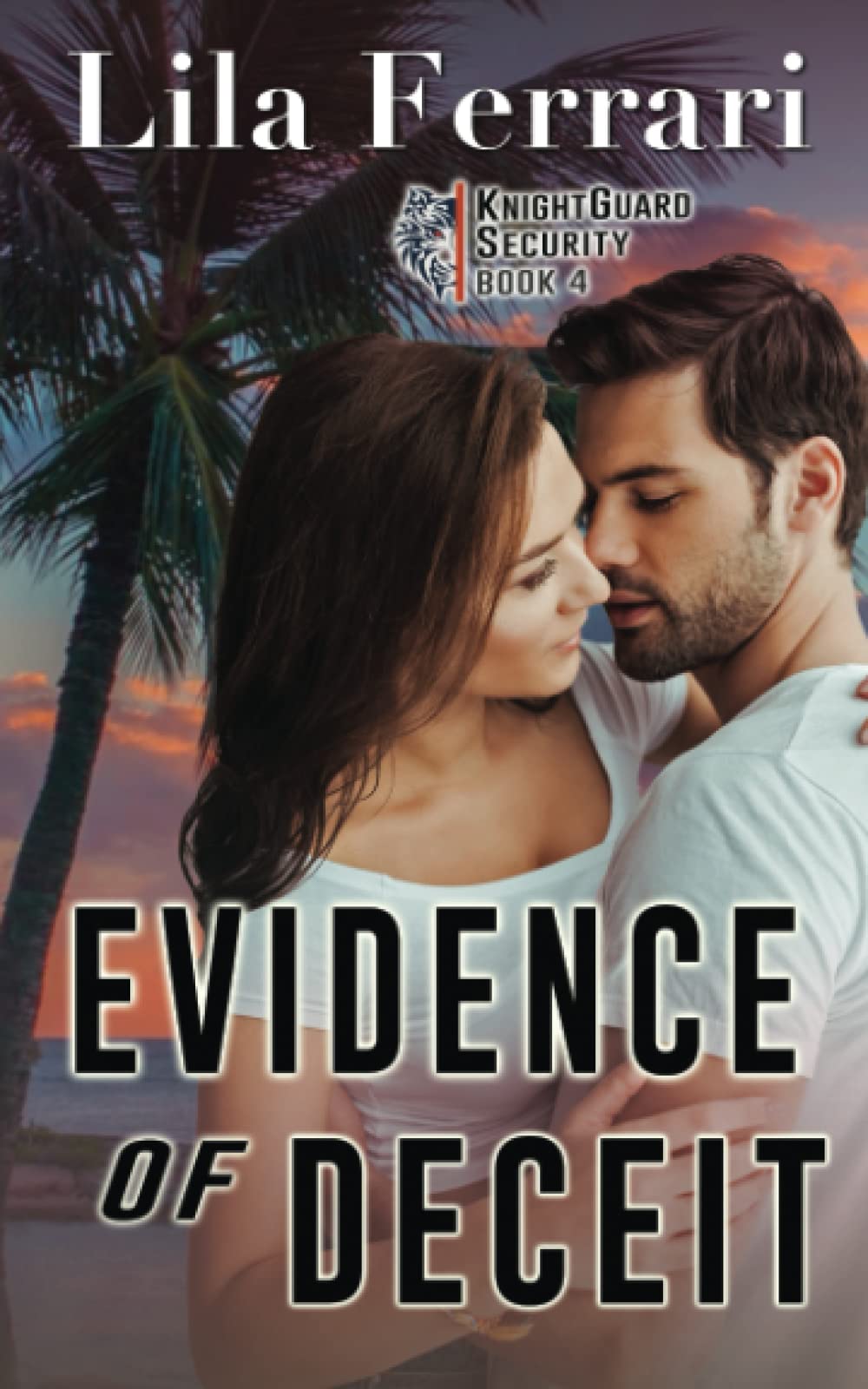 Evidence of Deceit: Intriguing romance (KnightGuard Security, Band 4) Action & Adventure