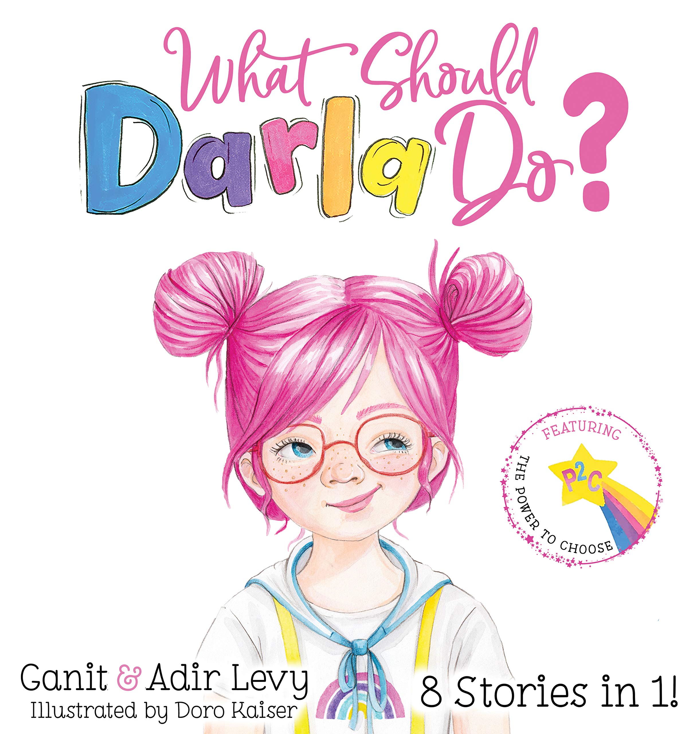 What Should Darla Do?: Featuring the Power to Choose book