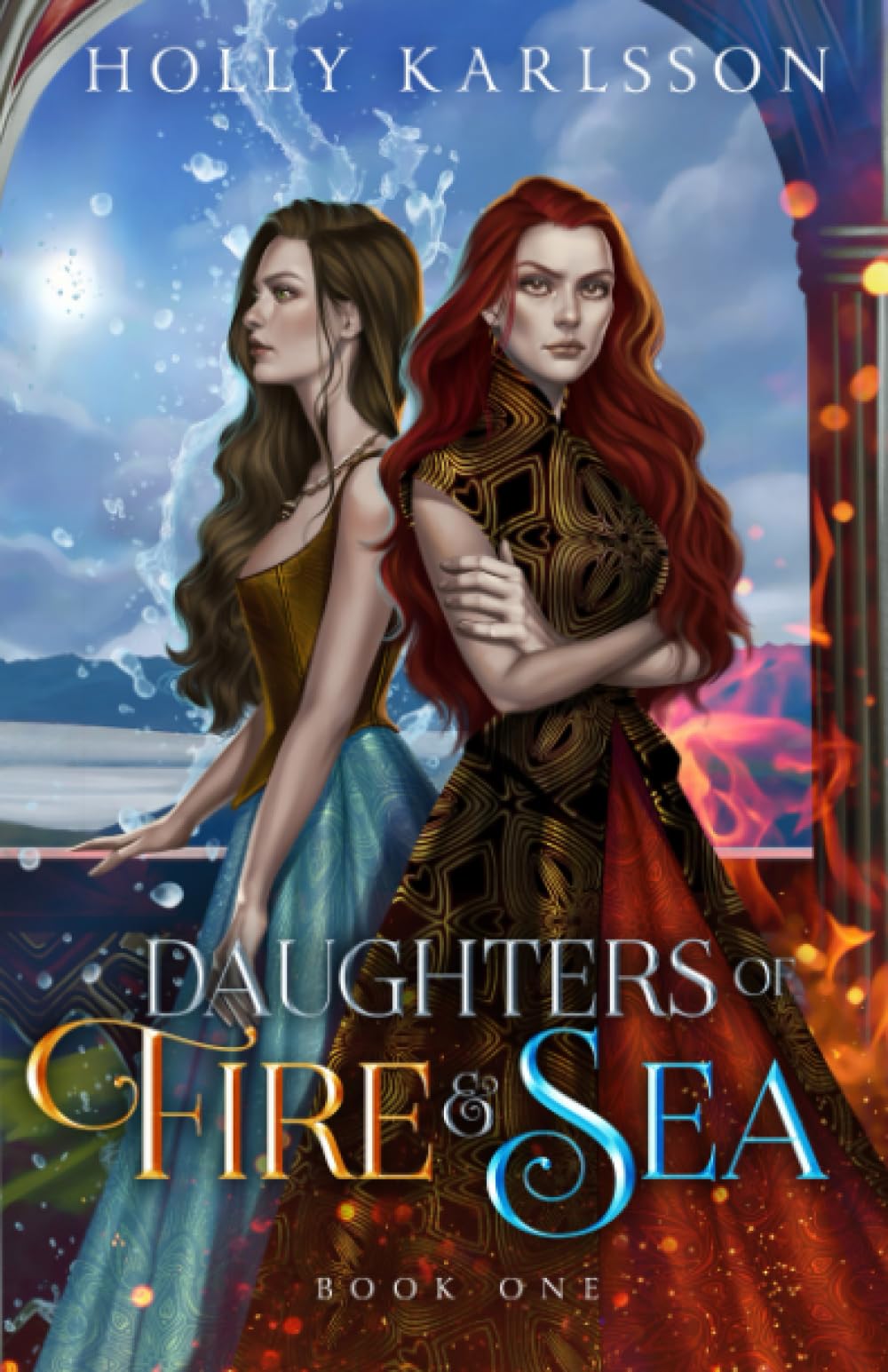 Daughters of Fire and Sea: Daughters of Fire and Sea Book One Books