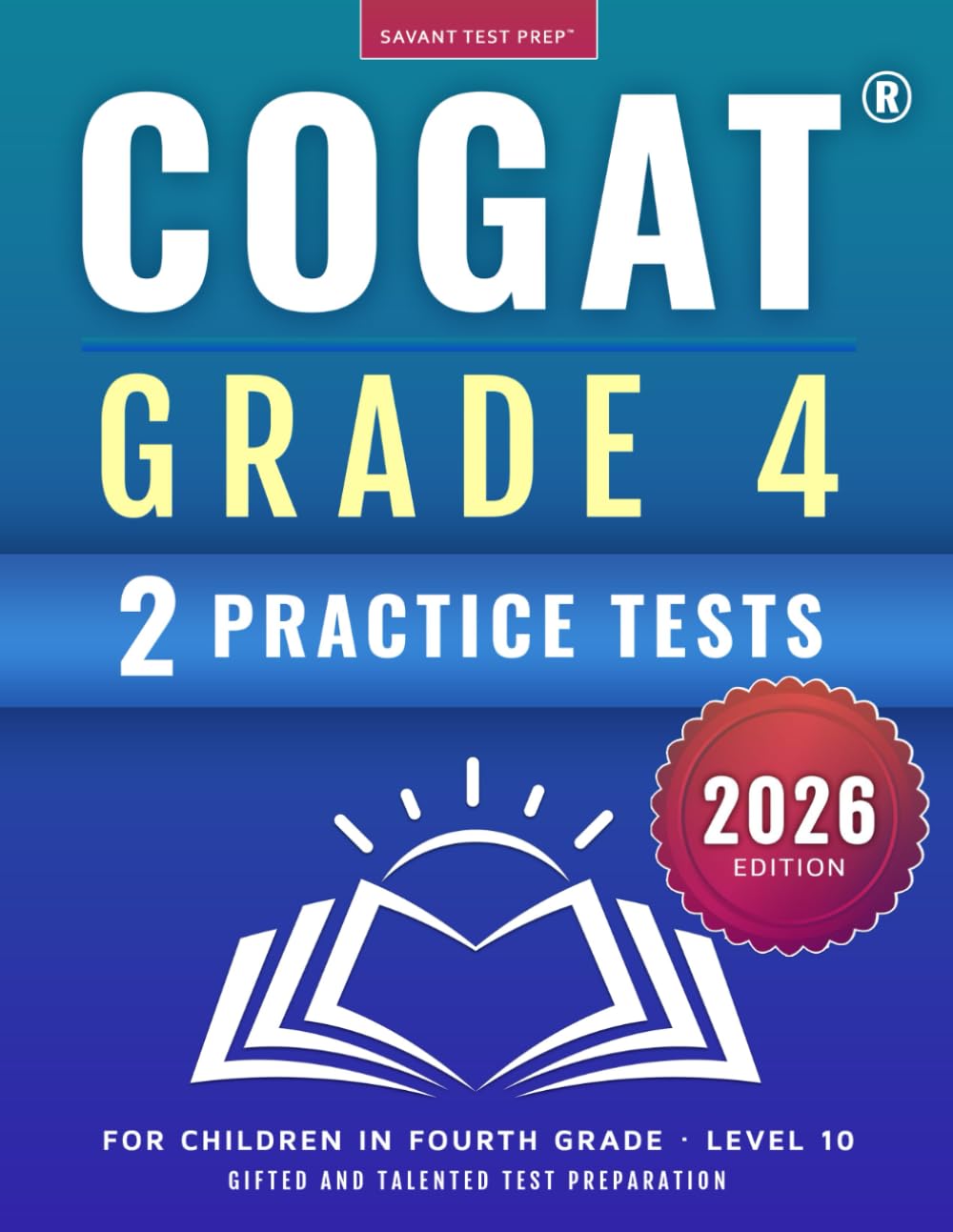 COGAT Grade 4 Test Prep: Gifted and Talented Test Preparation Book - Two Practice Tests for Children in Fourth Grade (Level 10) Education & Training