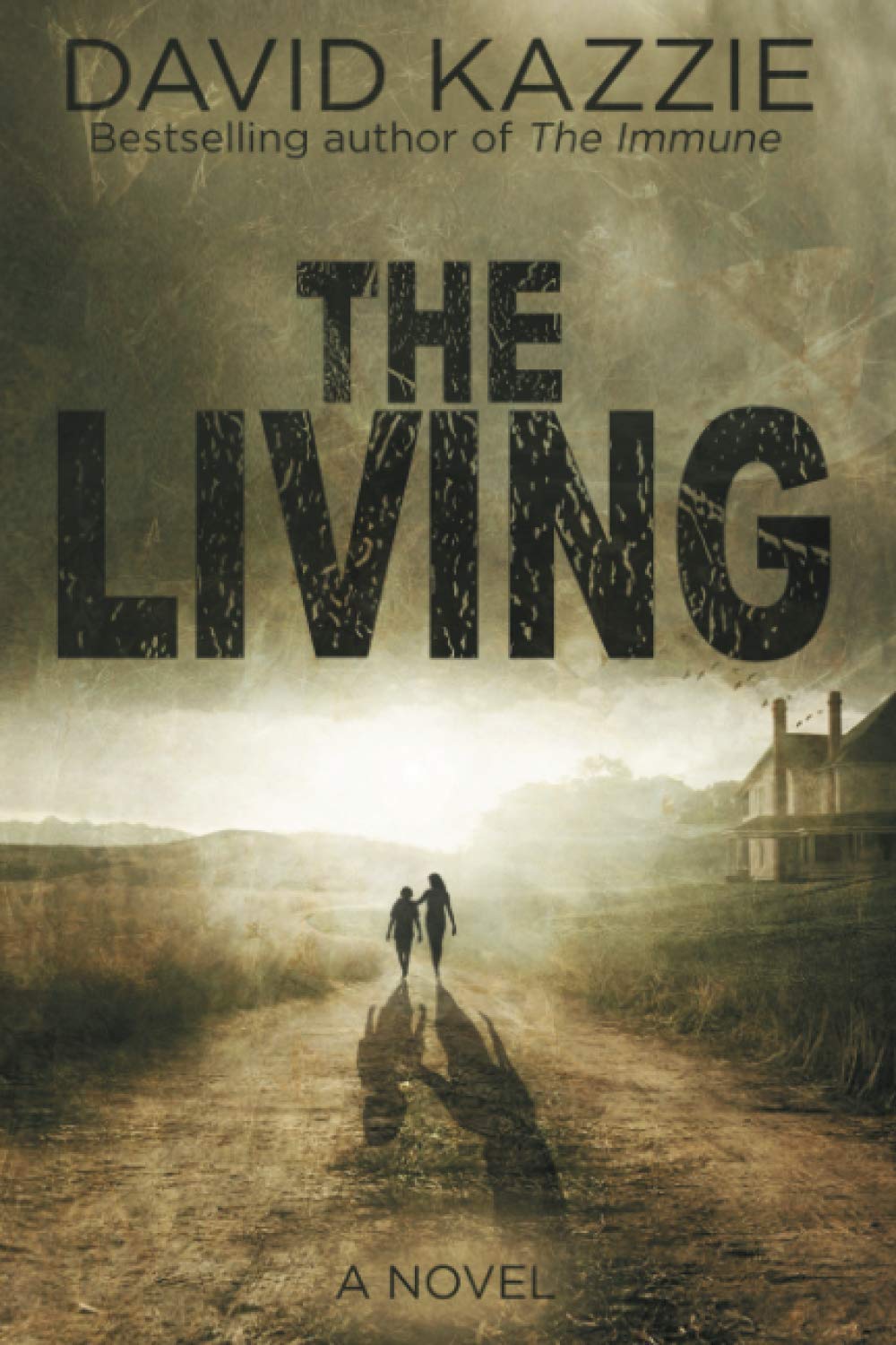 The Living (The Immune, Band 2) Dystopia & Post-Apocalypse