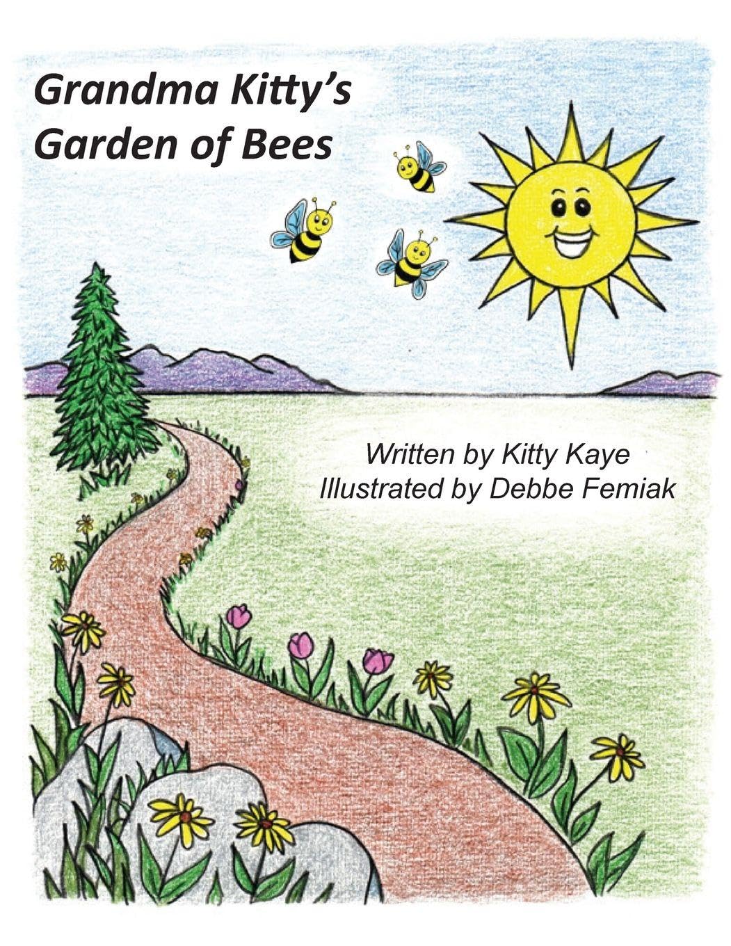 Grandma Kitty's Garden of Bees Non-fiction