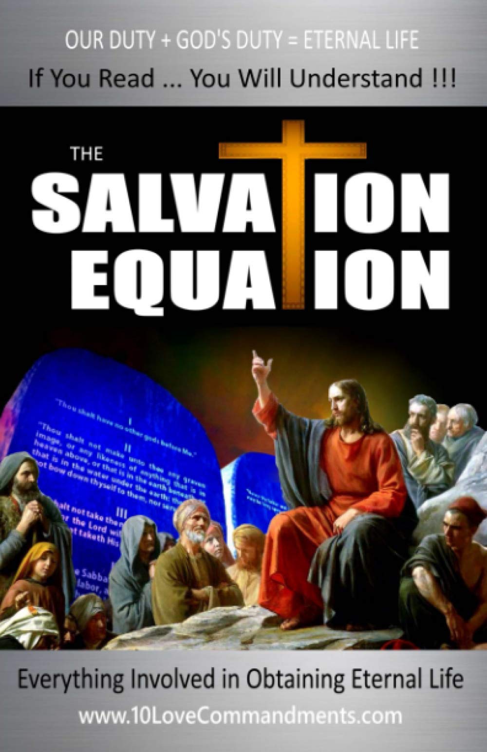 The Salvation Equation: Everything Involved In Obtaining Eternal Life book