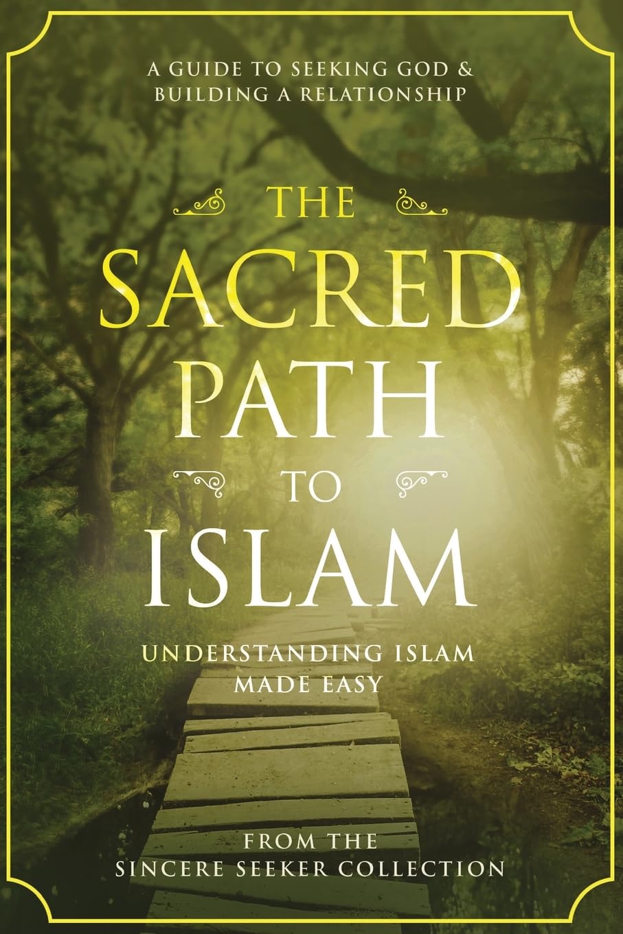 The Sacred Path to Islam Religion & Esotericism