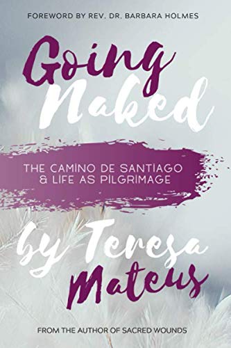 Going Naked: The Camino de Santiago & Life as Pilgrimage Social Sciences