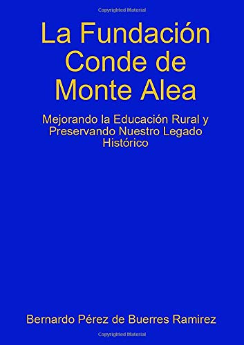 La Fundacion Conde de Monte Alea Learning & Reference