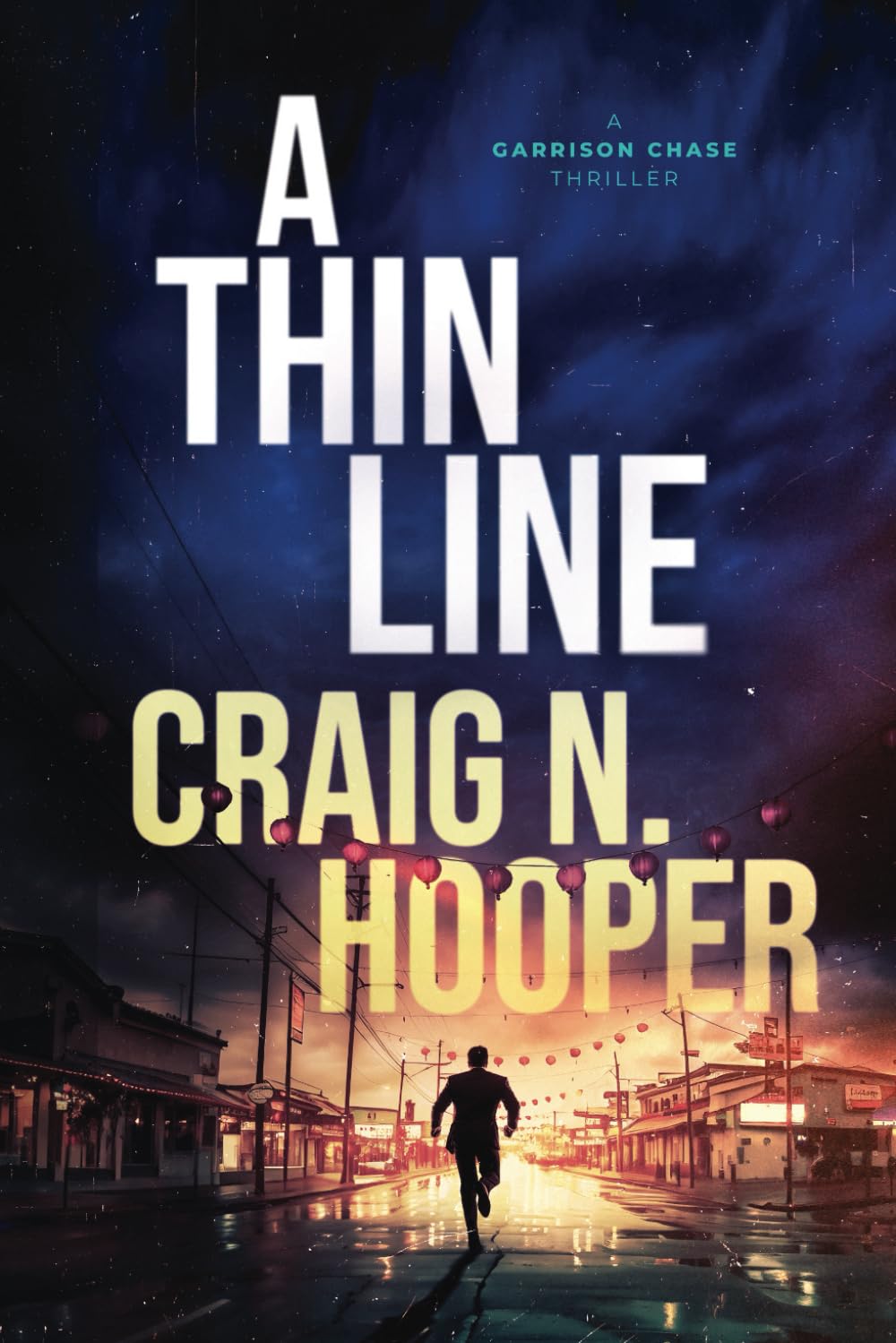 A Thin Line (A Garrison Chase Political Suspense Thriller, Band 2) Suspense & Thrillers