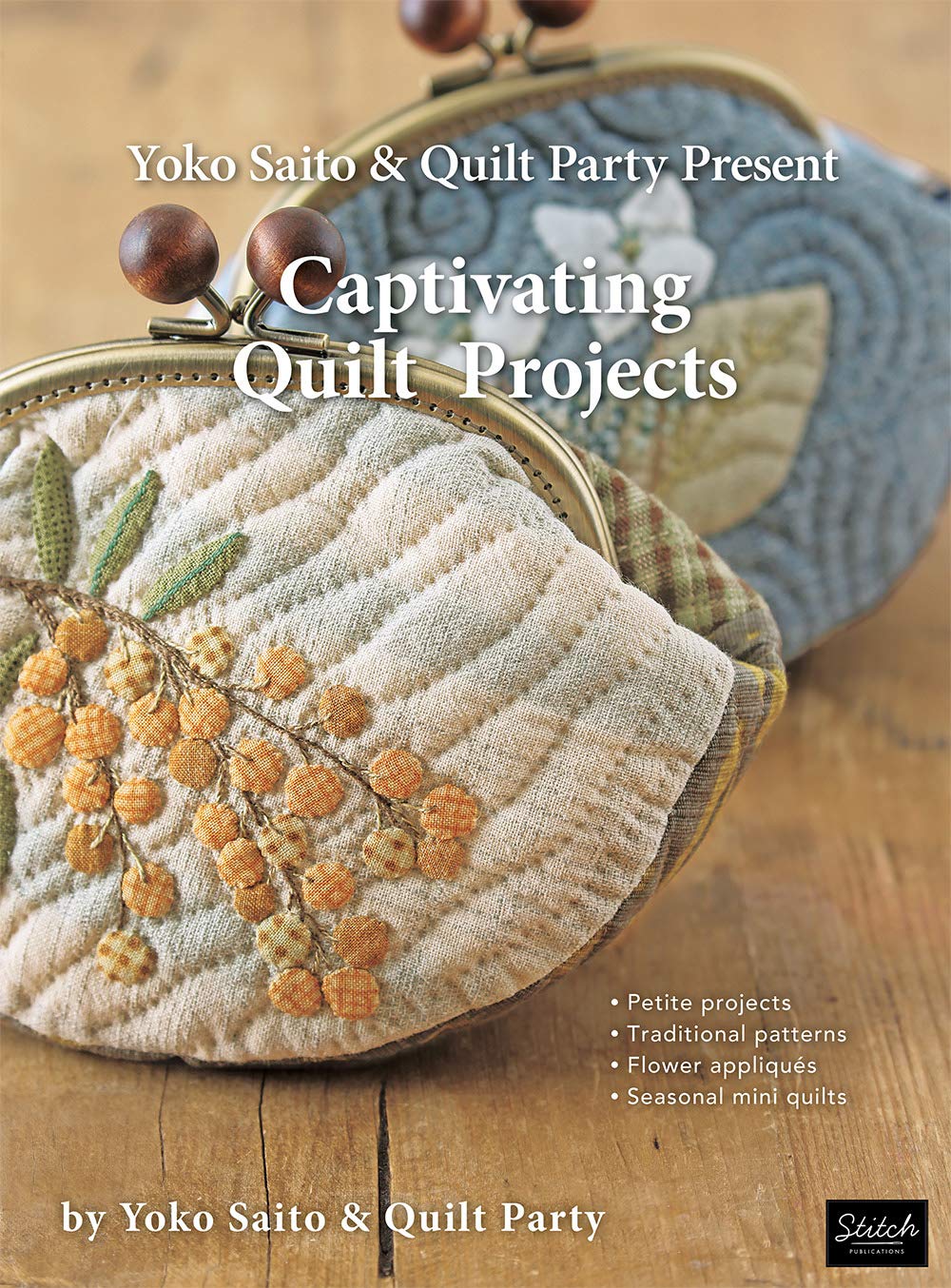 Yoko Saito & Quilt Party Present Captivating Quilt Projects Hobbies & Crafts