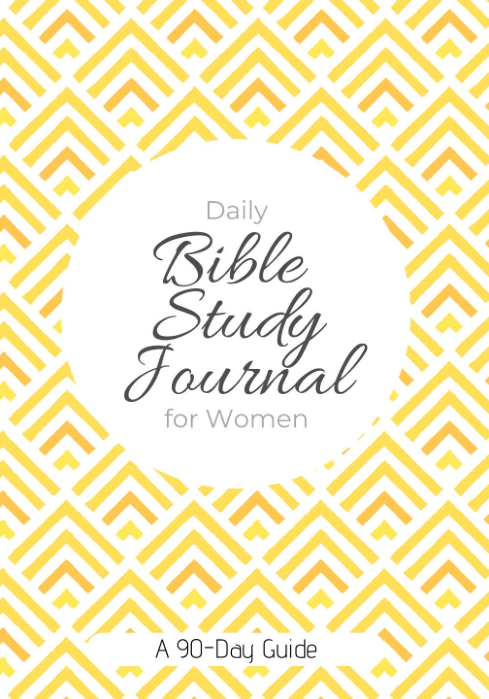 Daily Bible Study Journal for Women: A 90-Day Guide Religion & Esotericism