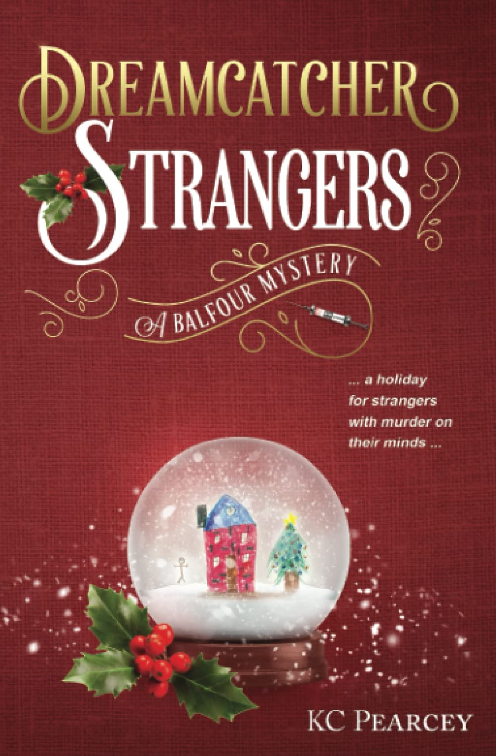 Dreamcatcher: Strangers (Balfour Mystery Series, Band 2) Cosy Mystery & Humour