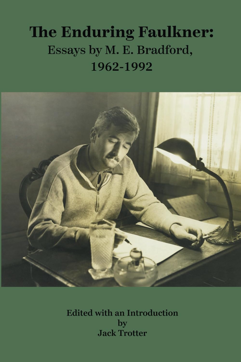 The Enduring Faulkner: Essays by M. E. Bradford, 1962-1992 Contemporary literature