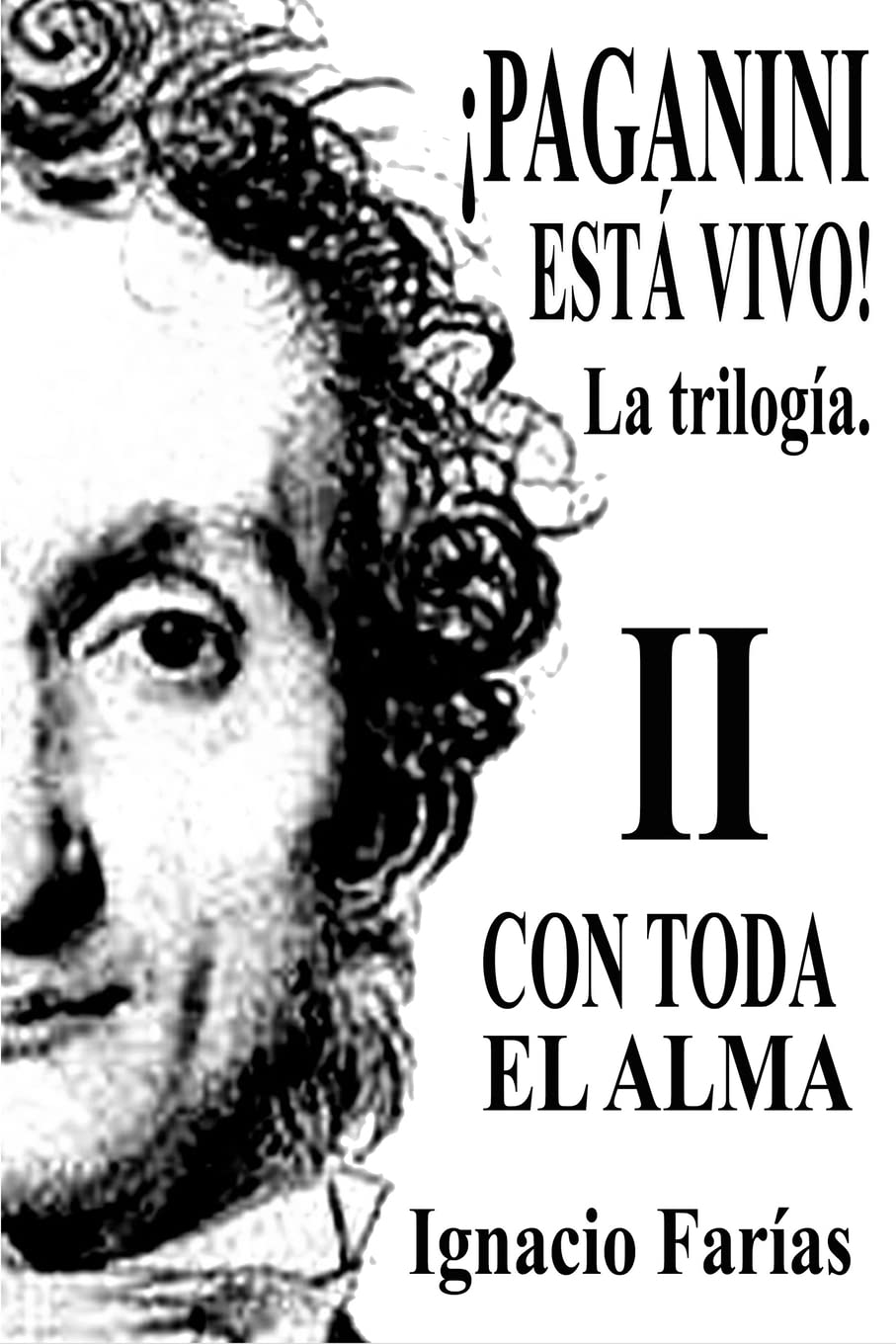 ¡PAGANINI ESTÁ VIVO! Vol II Con Toda El Alma Personalities