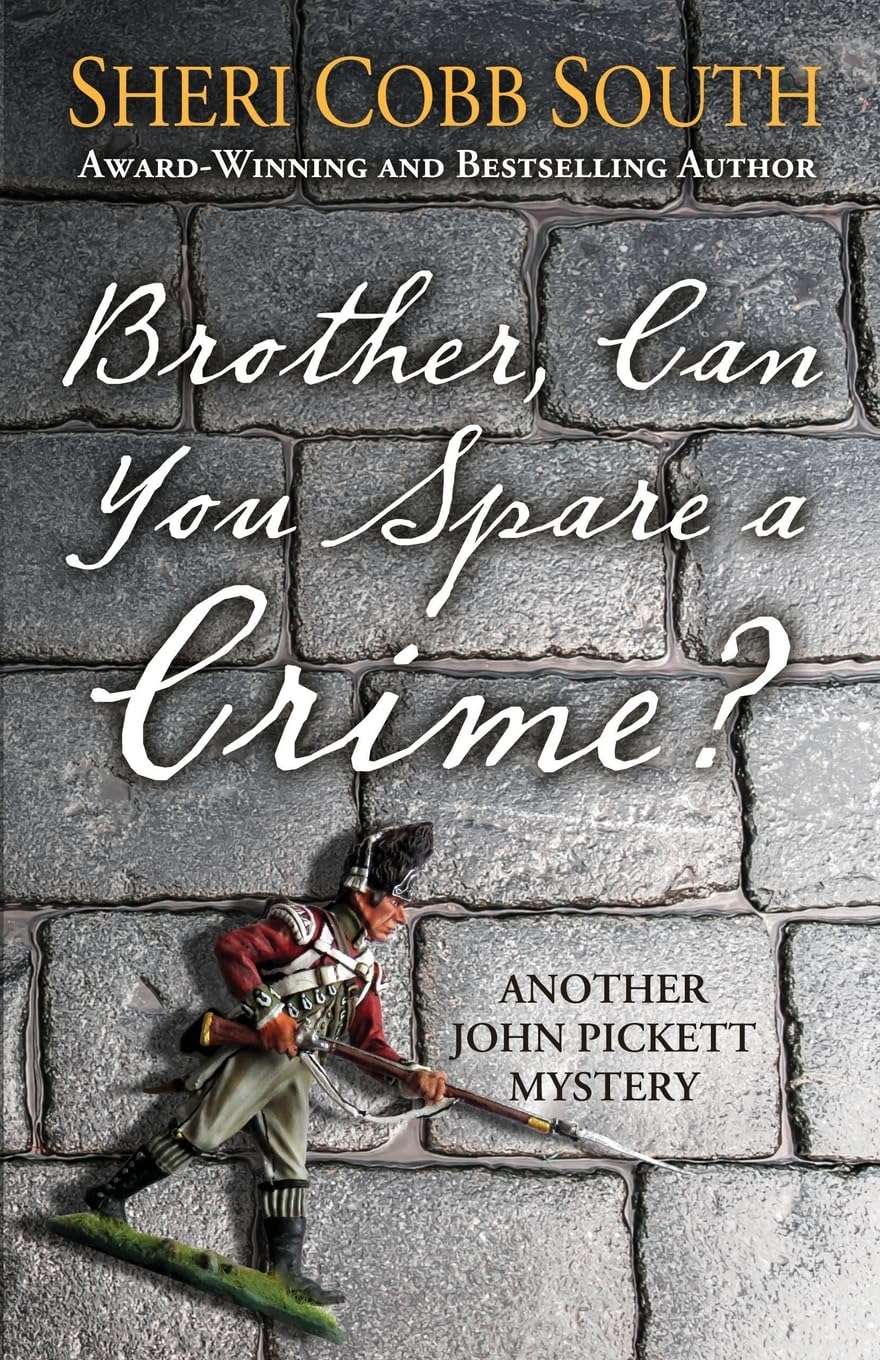 Brother, Can You Spare a Crime?: Another John Pickett Mystery (John Pickett Mysteries, Band 10) Historical Fiction
